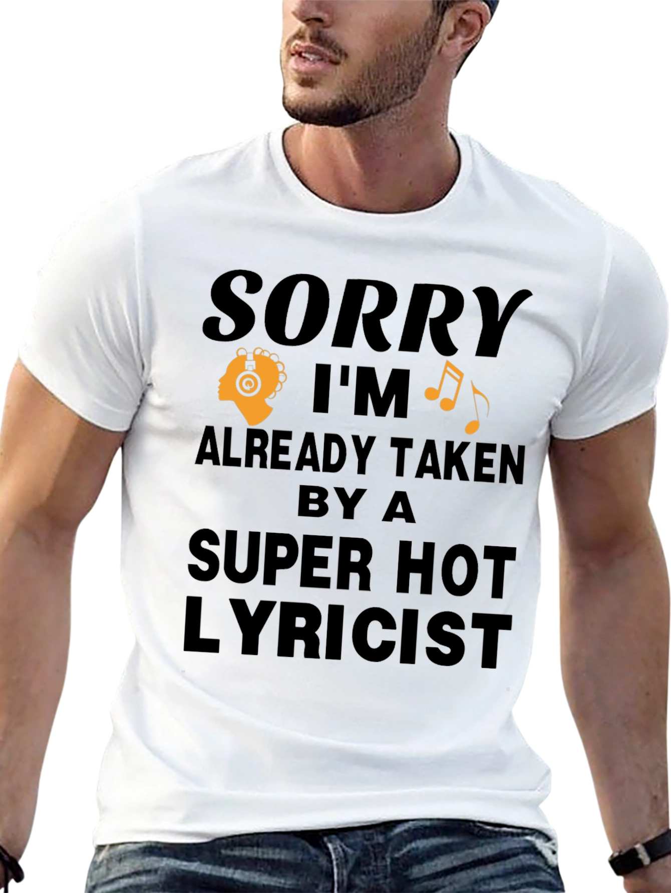 Sorry Im Taken T-Shirt - Super Hot Lyricist