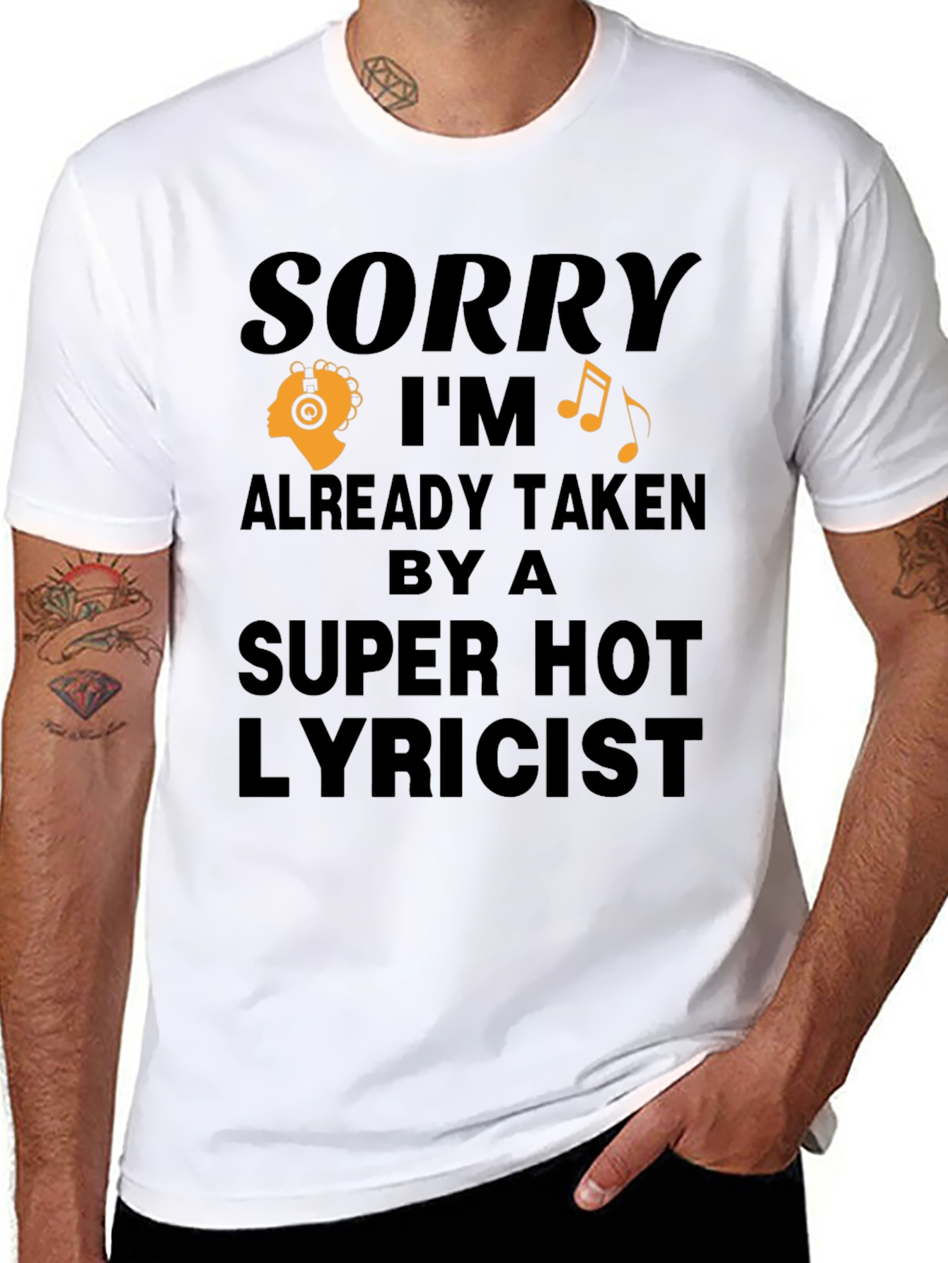 Sorry Im Taken T-Shirt - Super Hot Lyricist