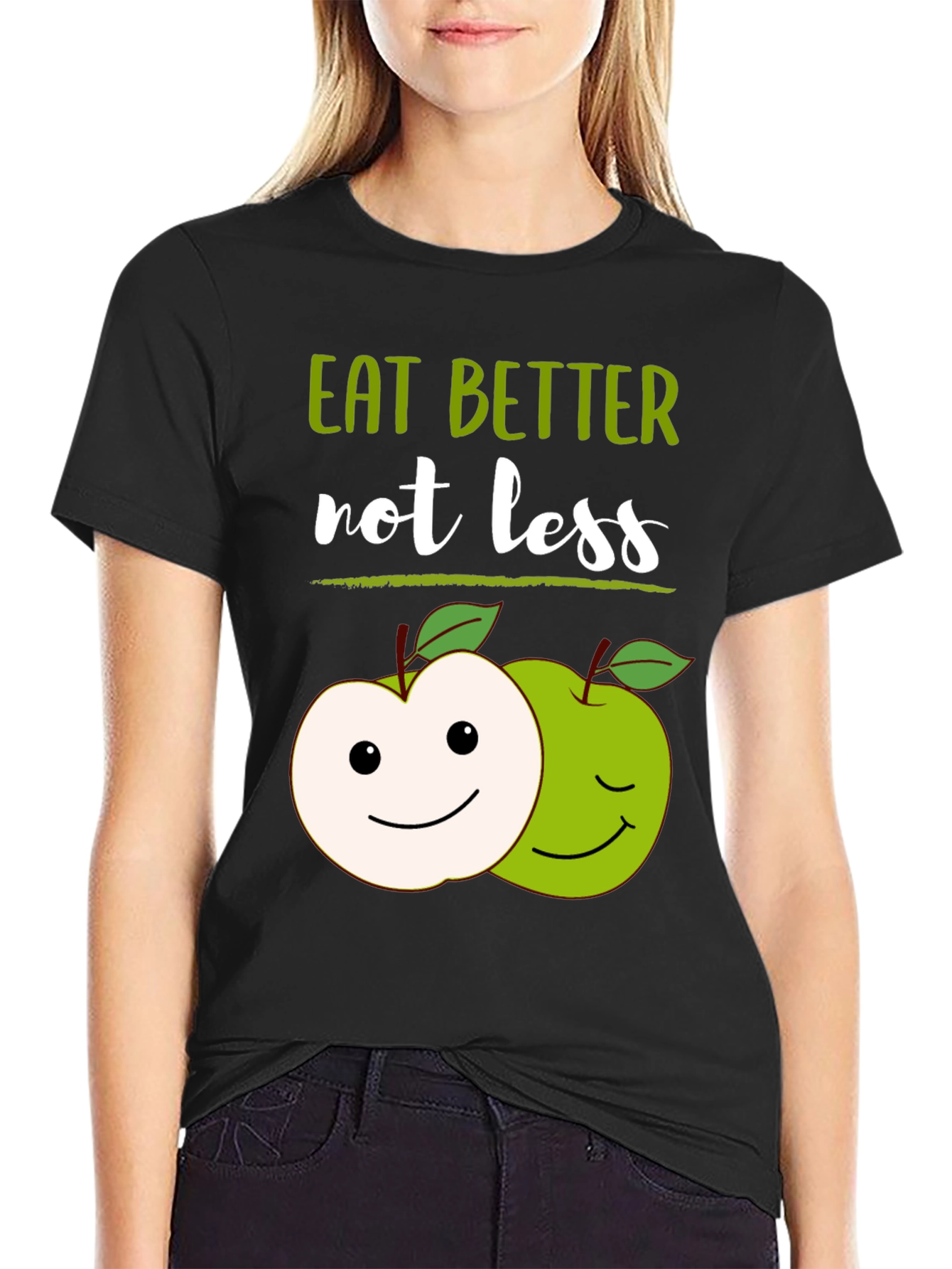Eat Better Not Less T-Shirt with Apple Graphic