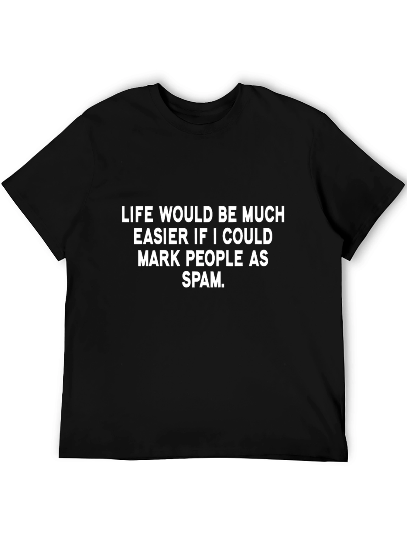 Mark People As Spam T-Shirt