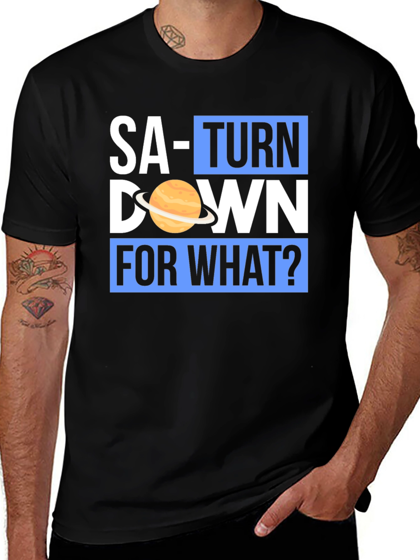 Saturn Down For What? Graphic T-Shirt
