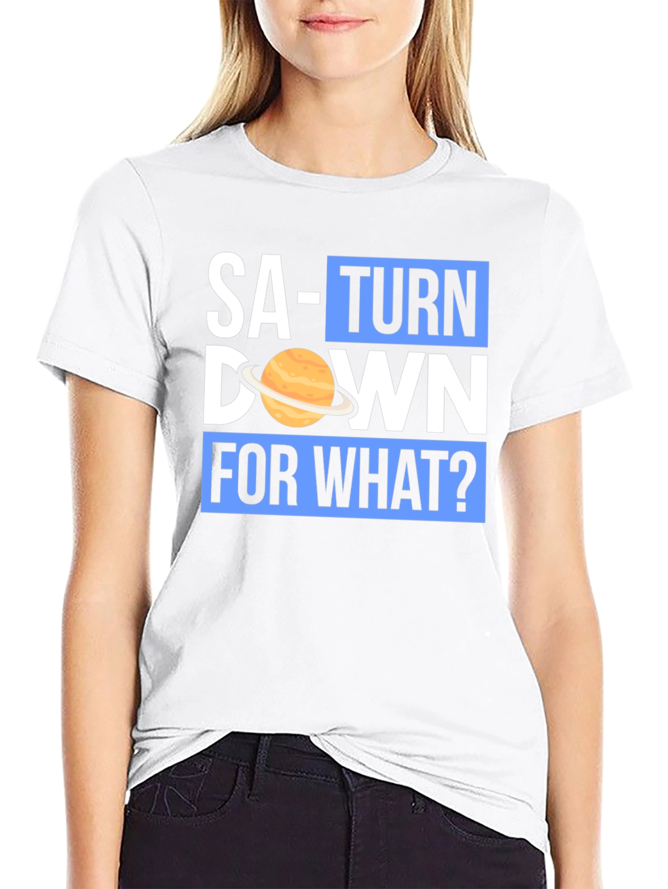 Saturn Down For What? Graphic T-Shirt