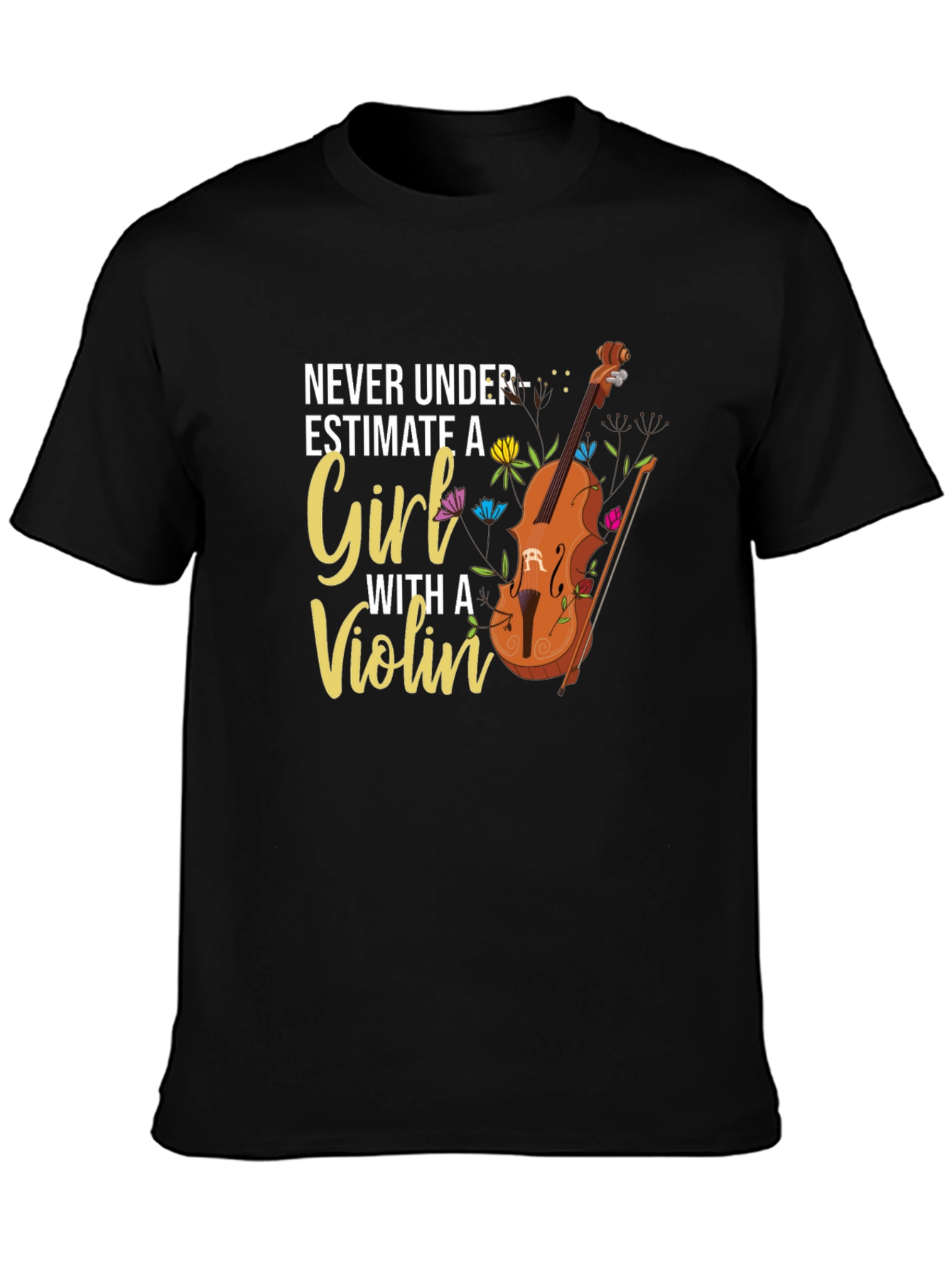 Never Underestimate A Girl With a Violin Graphic T-Shirt