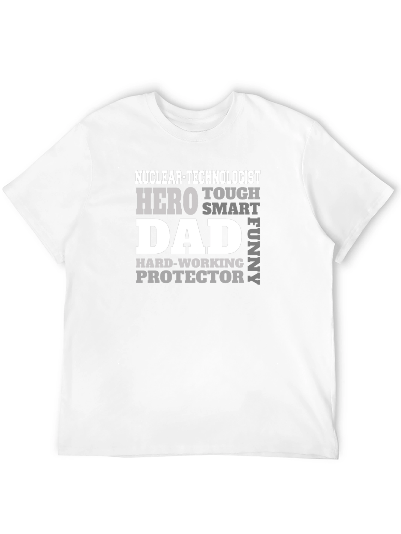 Nuclear Technologist Dad T-Shirt