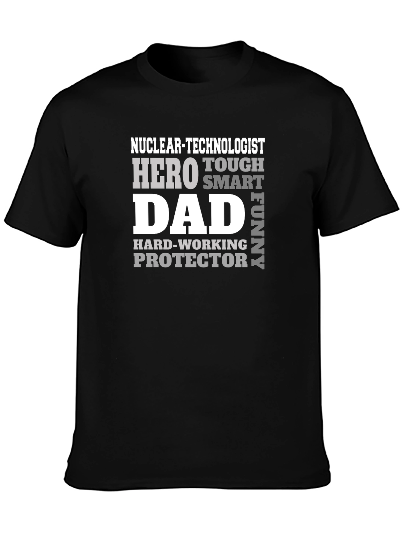Nuclear Technologist Dad T-Shirt