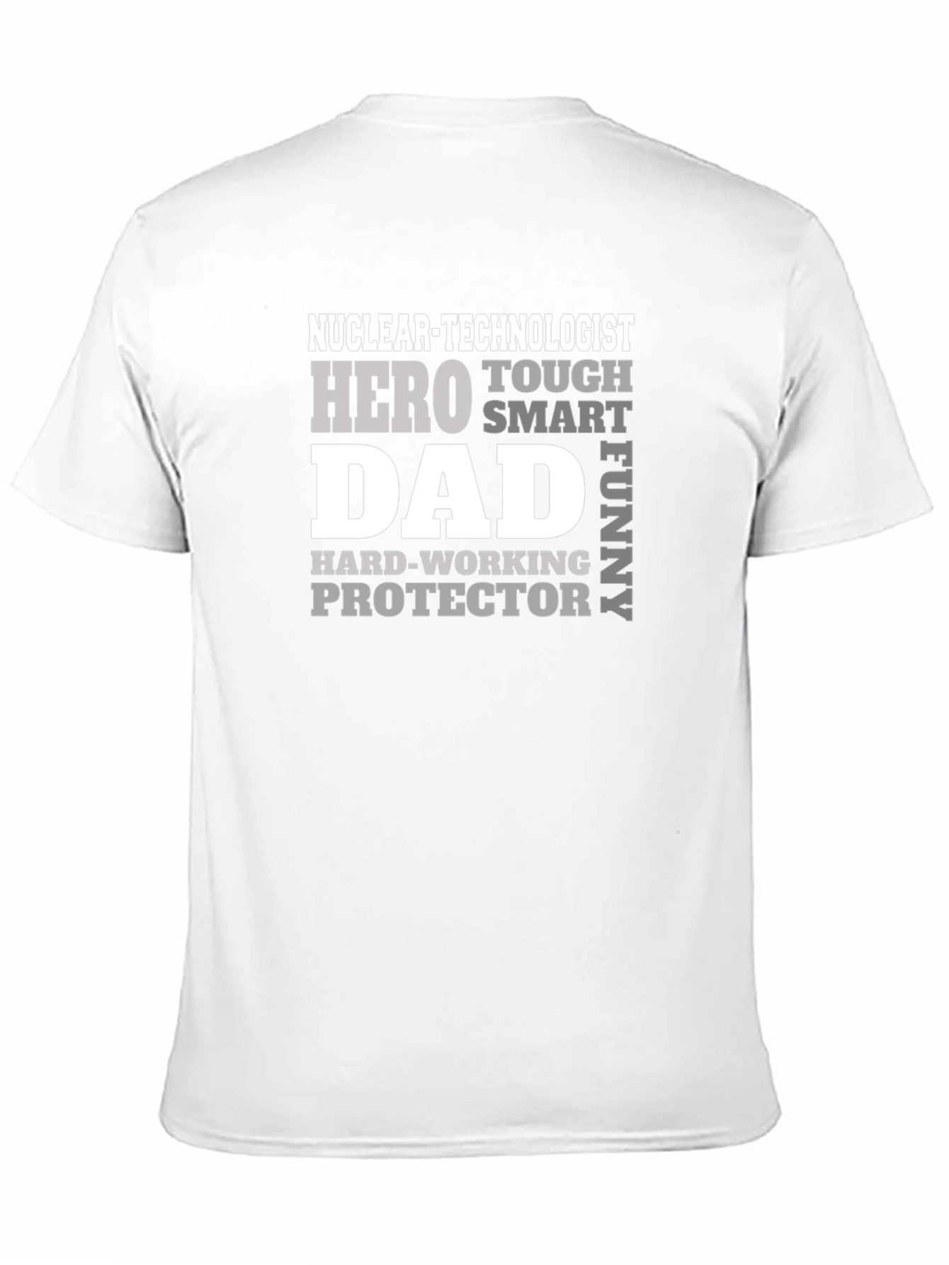 Nuclear Technologist Dad T-Shirt