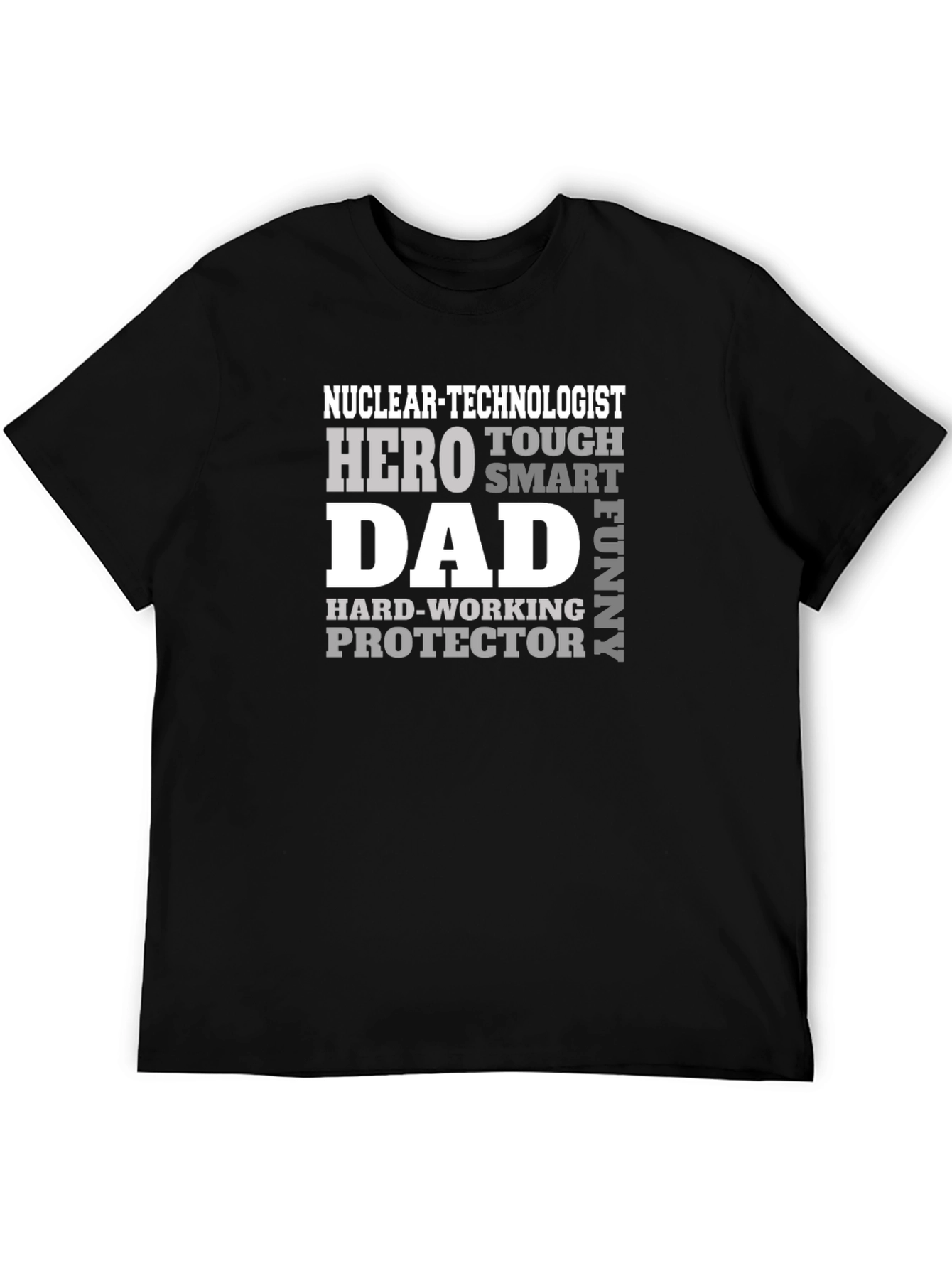 Nuclear Technologist Dad T-Shirt