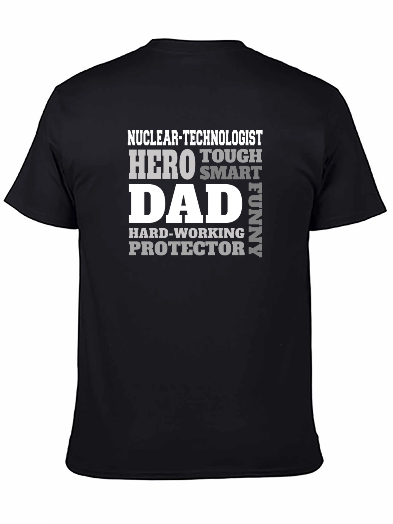 Nuclear Technologist Dad T-Shirt