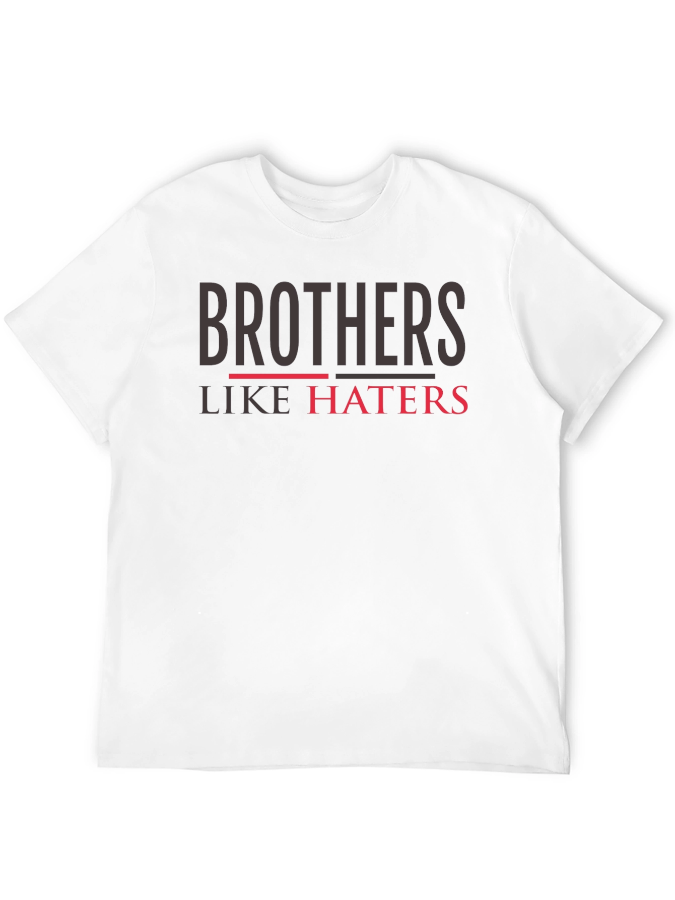 Brothers Like Haters Graphic T-Shirt