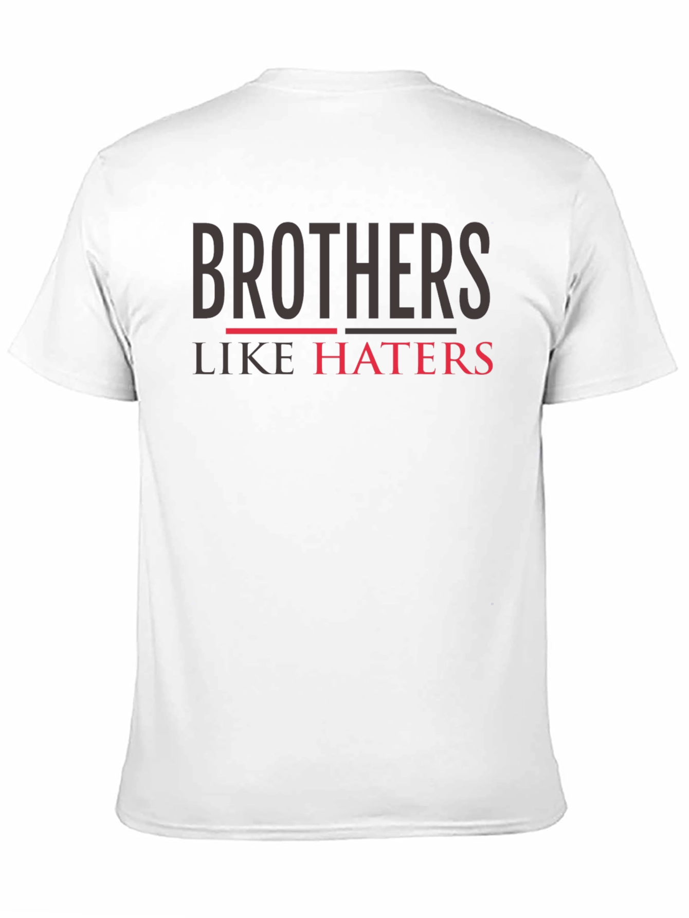Brothers Like Haters Graphic T-Shirt