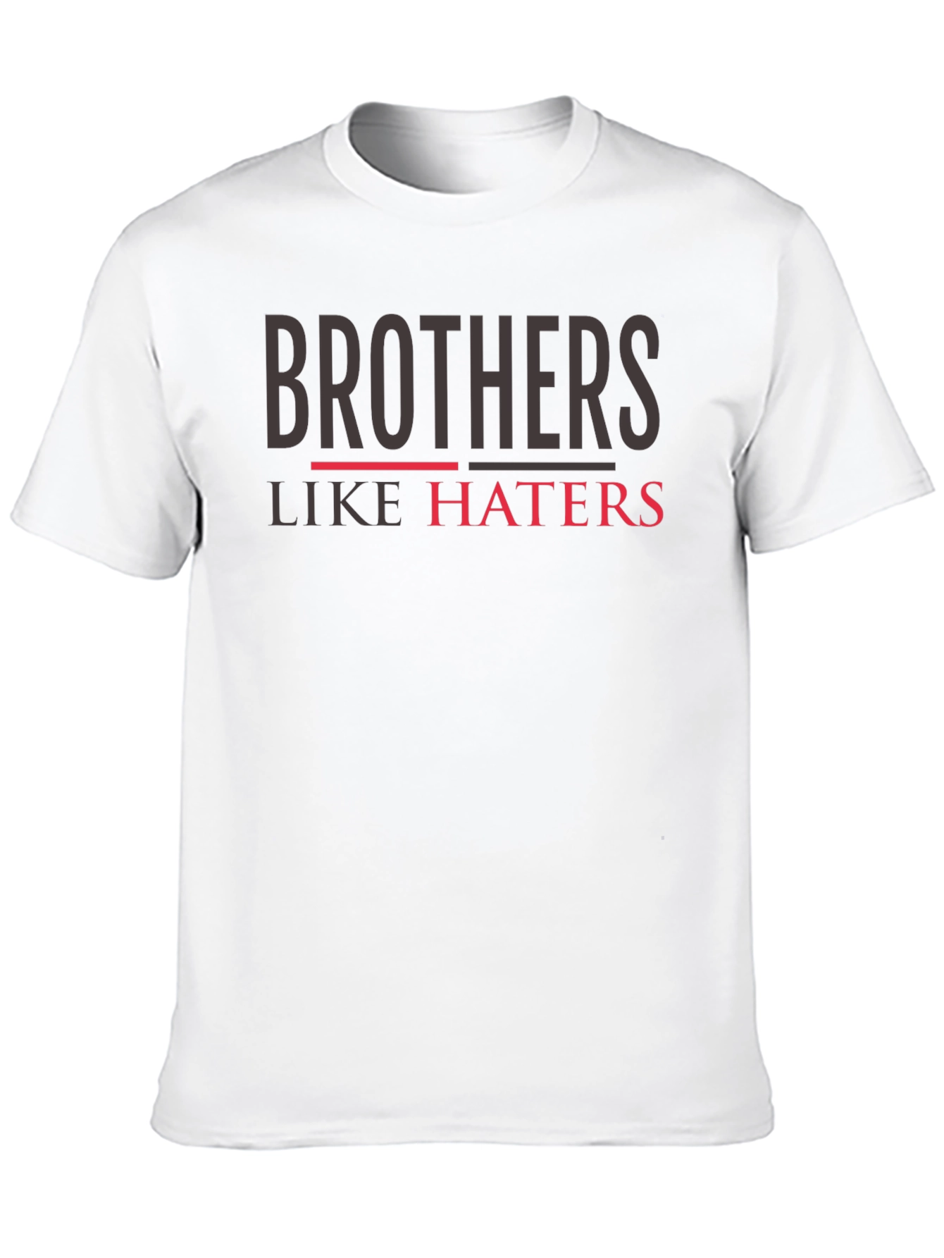 Brothers Like Haters Graphic T-Shirt