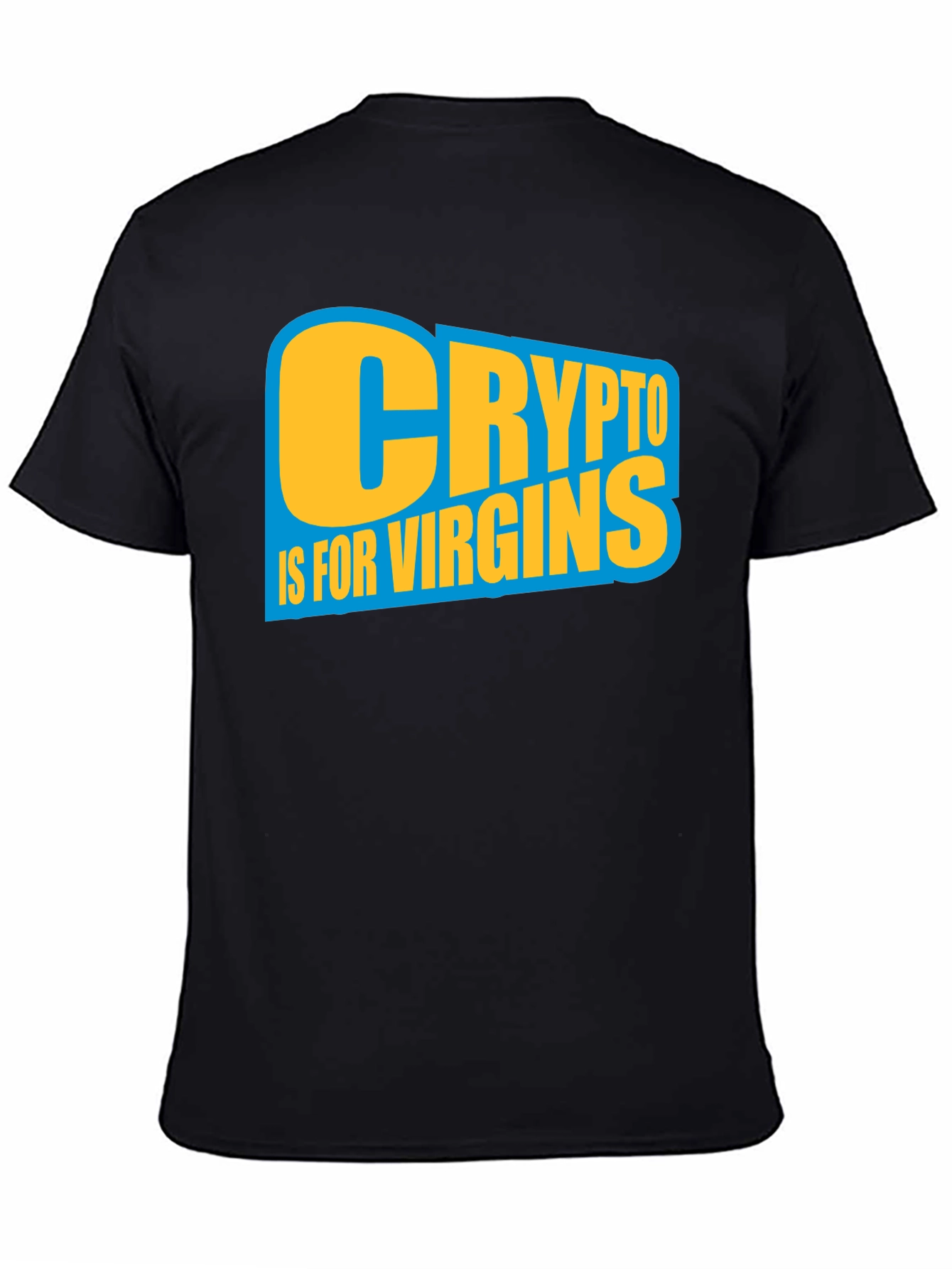 Crypto Is For Virgins Graphic T-Shirt