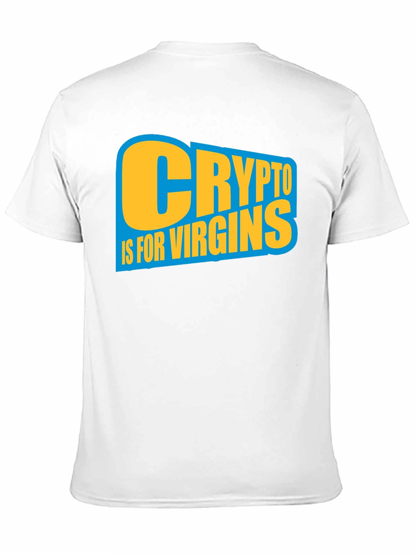 Crypto Is For Virgins Graphic T-Shirt