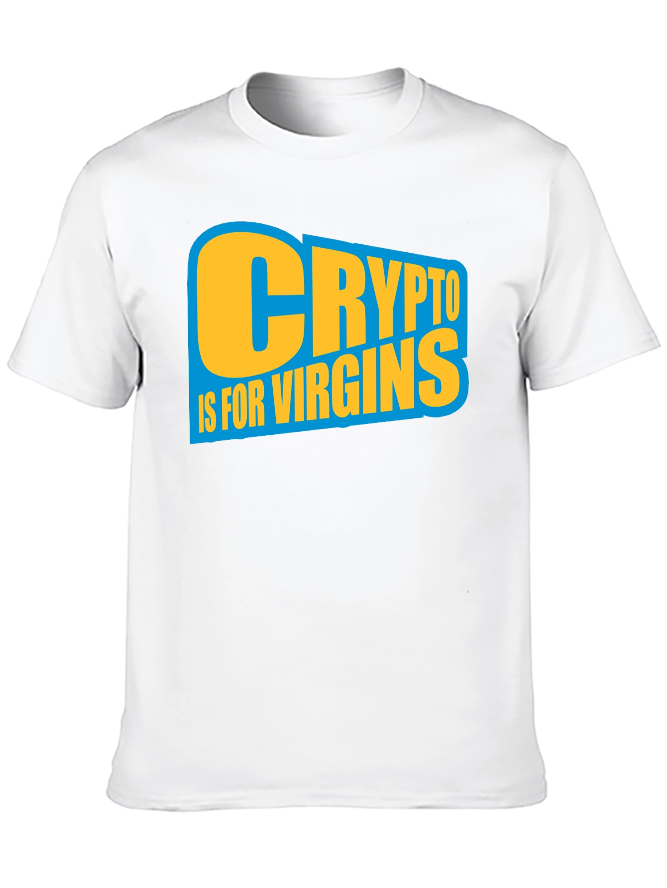 Crypto Is For Virgins Graphic T-Shirt