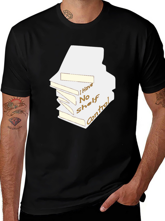 Humorous Book Lover T-Shirt - No Shelf Control