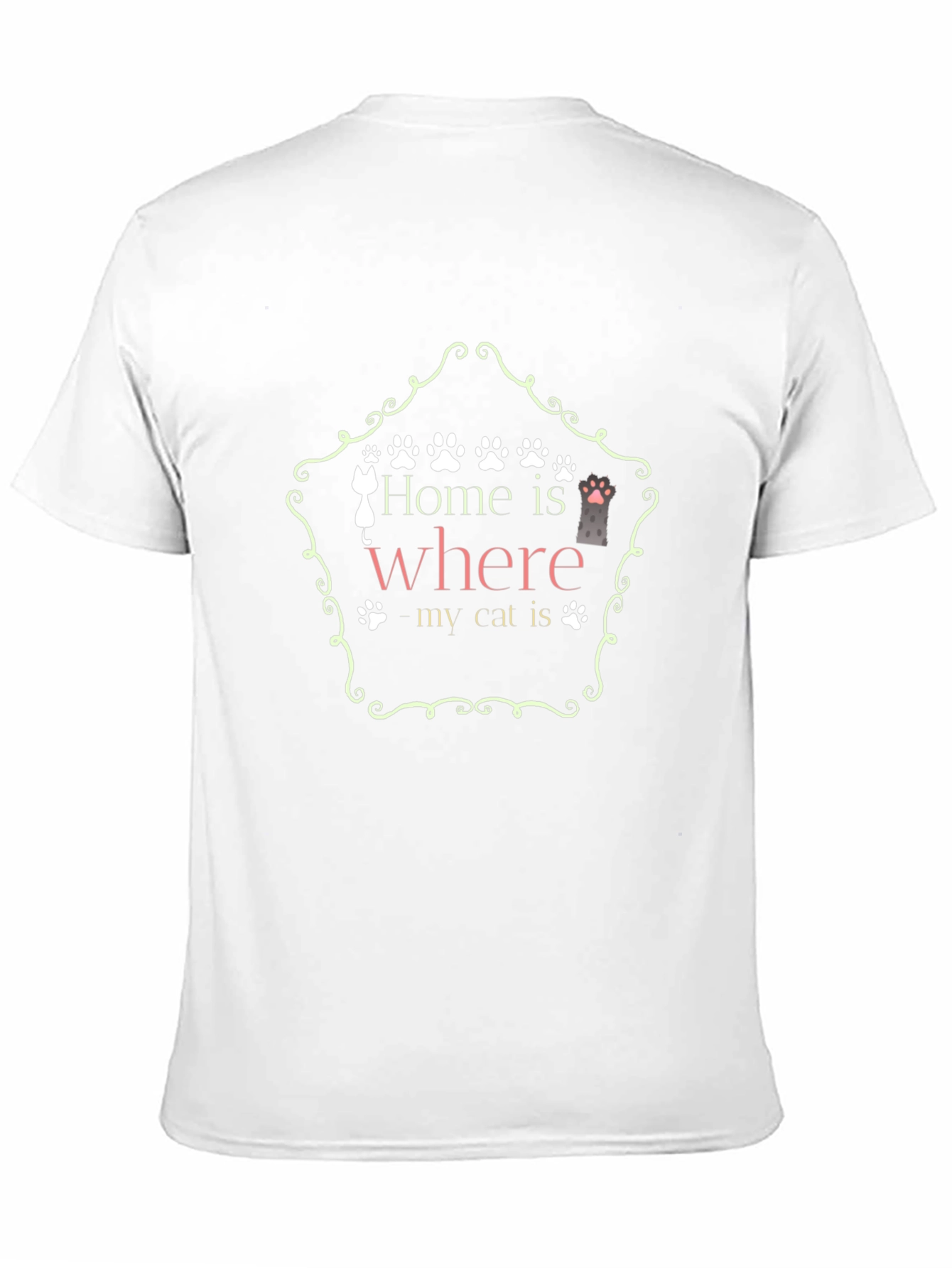 Home Is Where My Cat Is - Graphic T-Shirt