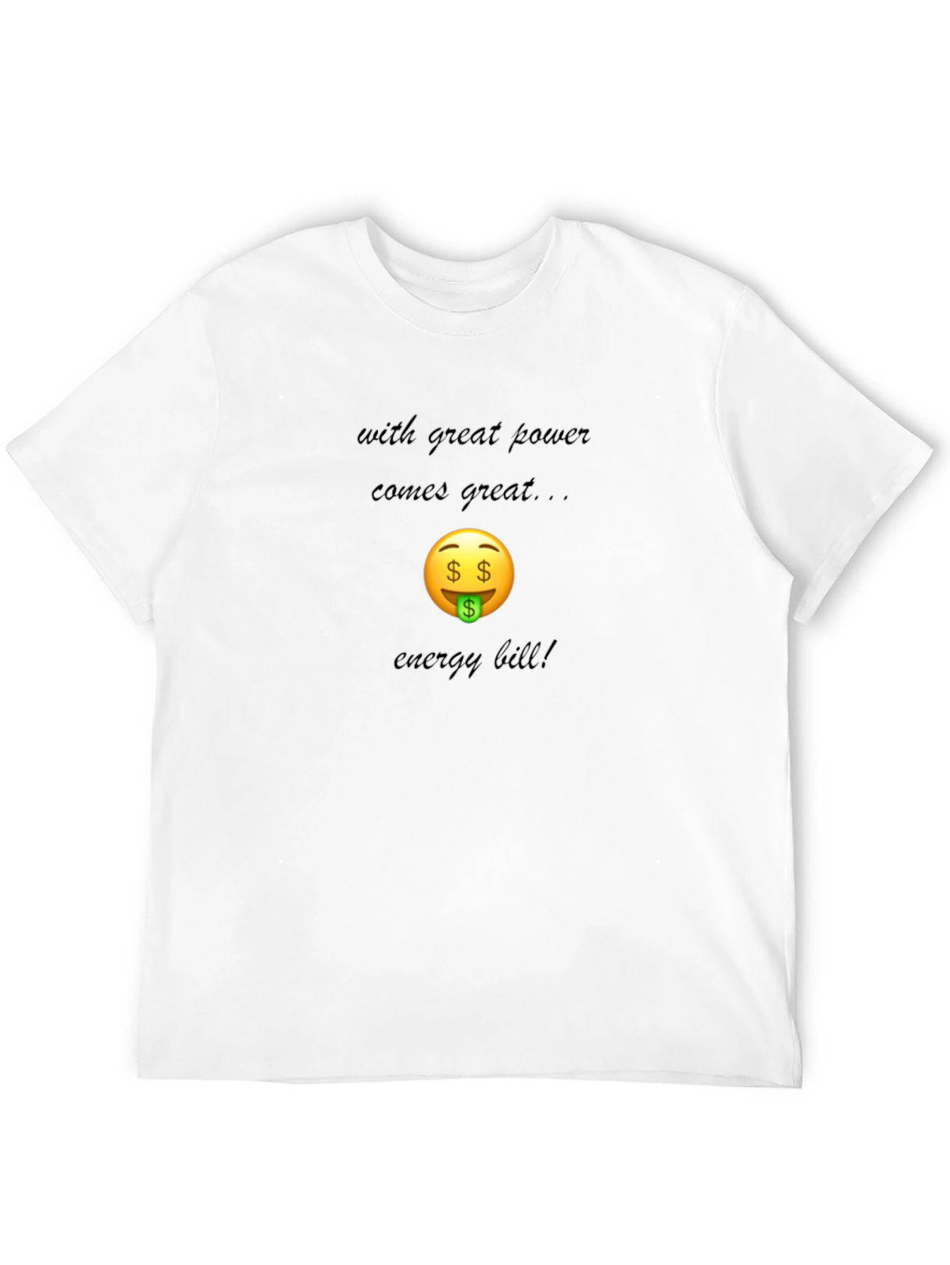 Funny Energy Bill T-Shirt
