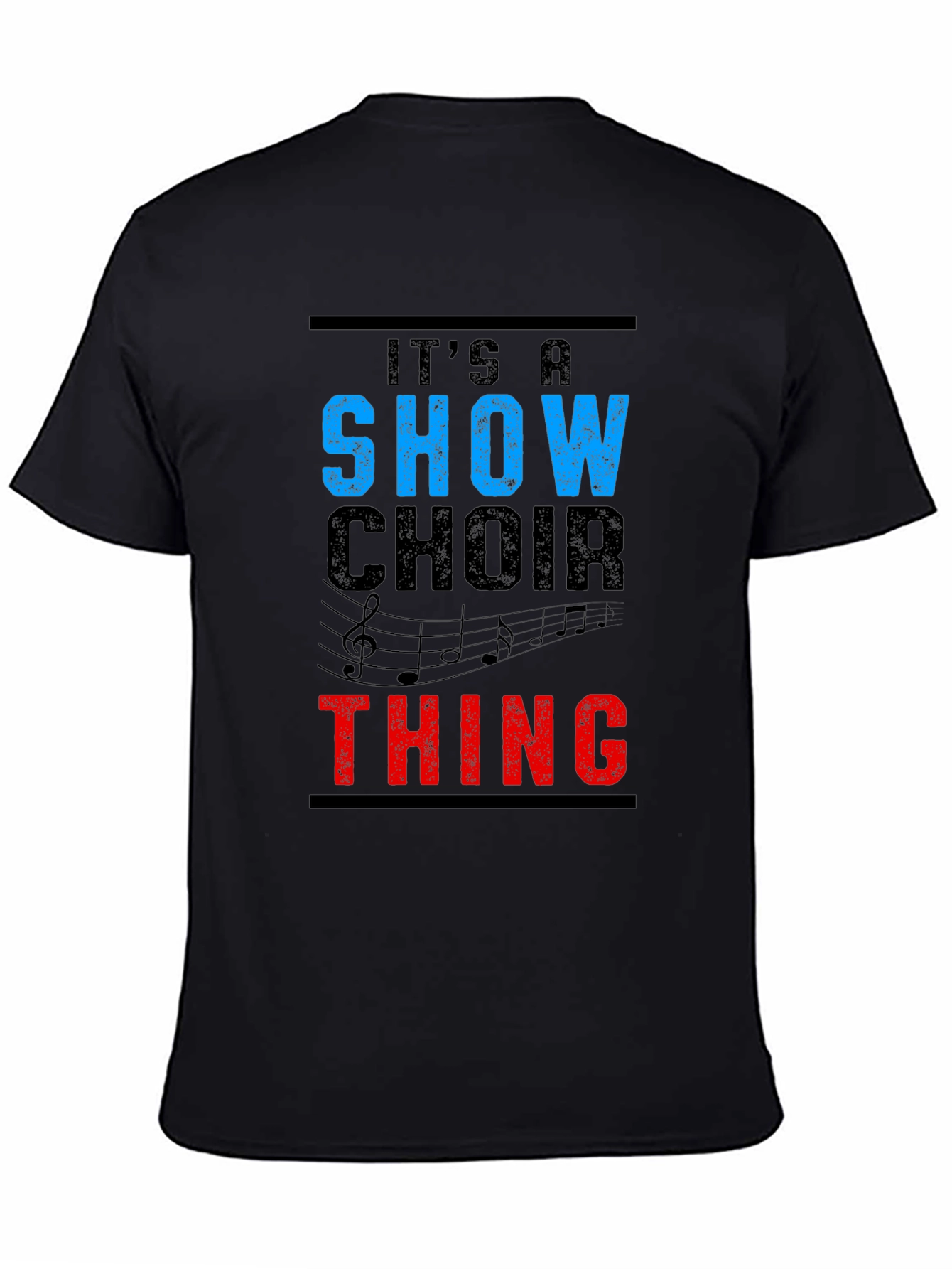 Show Choir Thing T-Shirt - Black Graphic Tee