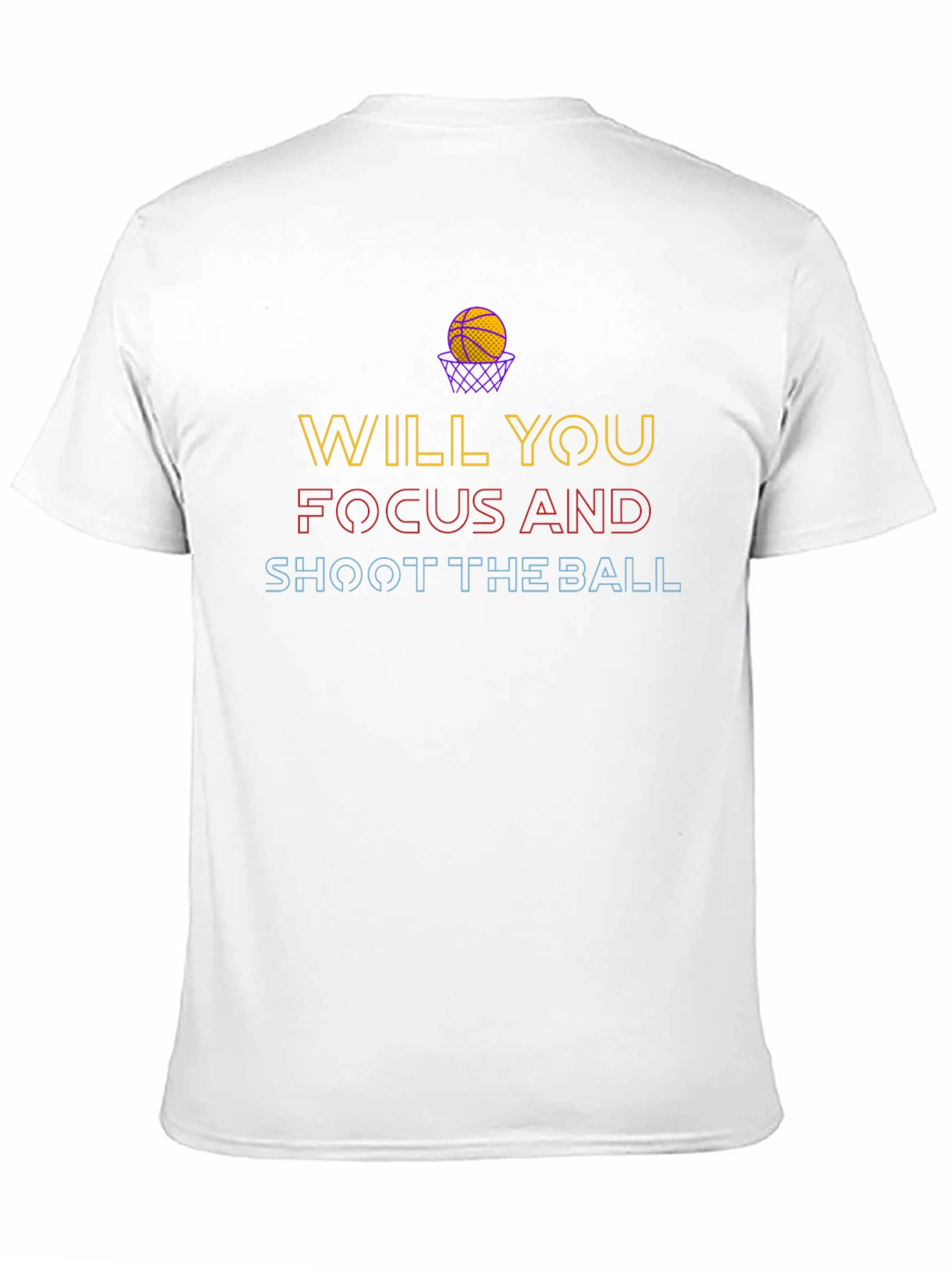Basketball Graphic Tee - Will You Focus & Shoot?
