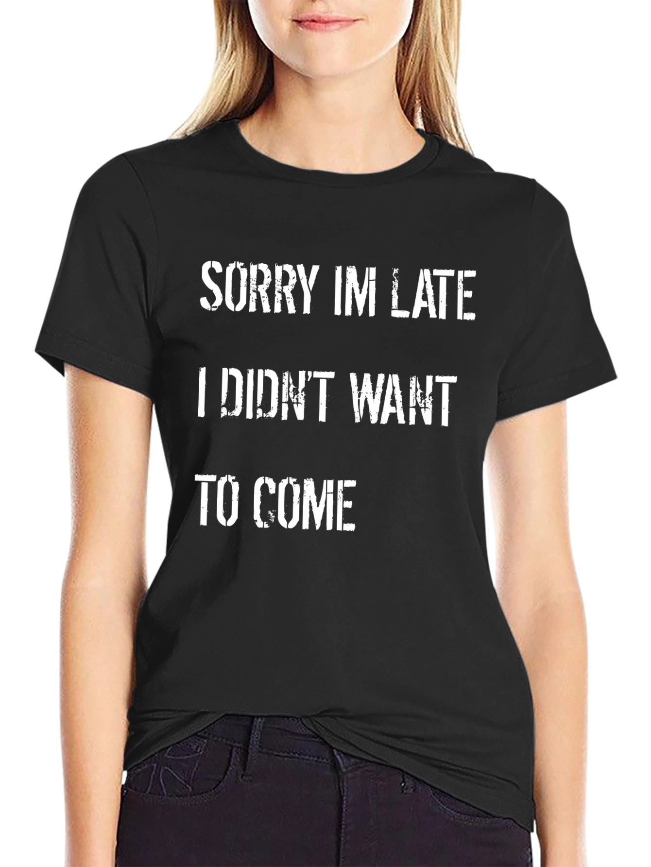 Sorry Im Late Funny Graphic Tee