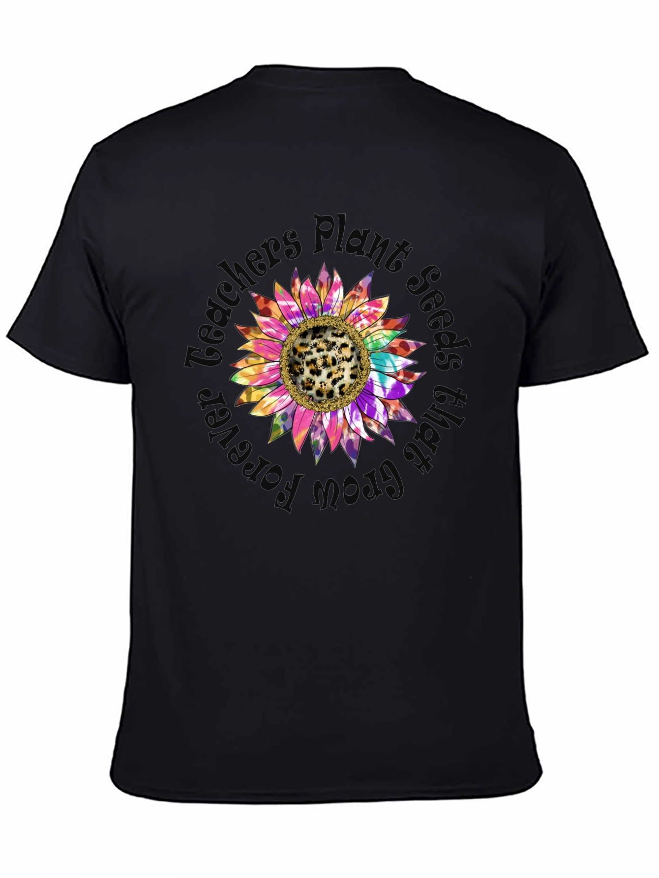 Teachers Plant Seeds Grow Forever Sunflower T-Shirt