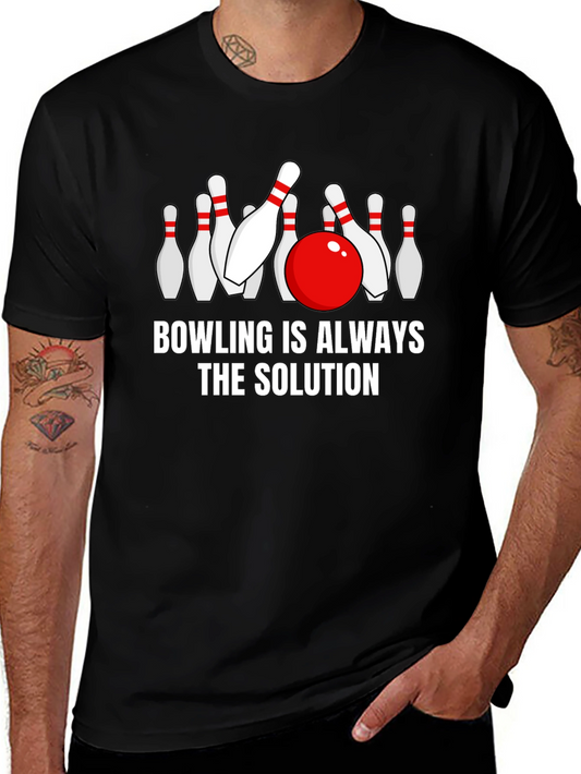 Bowling is Always the Solution T-Shirt