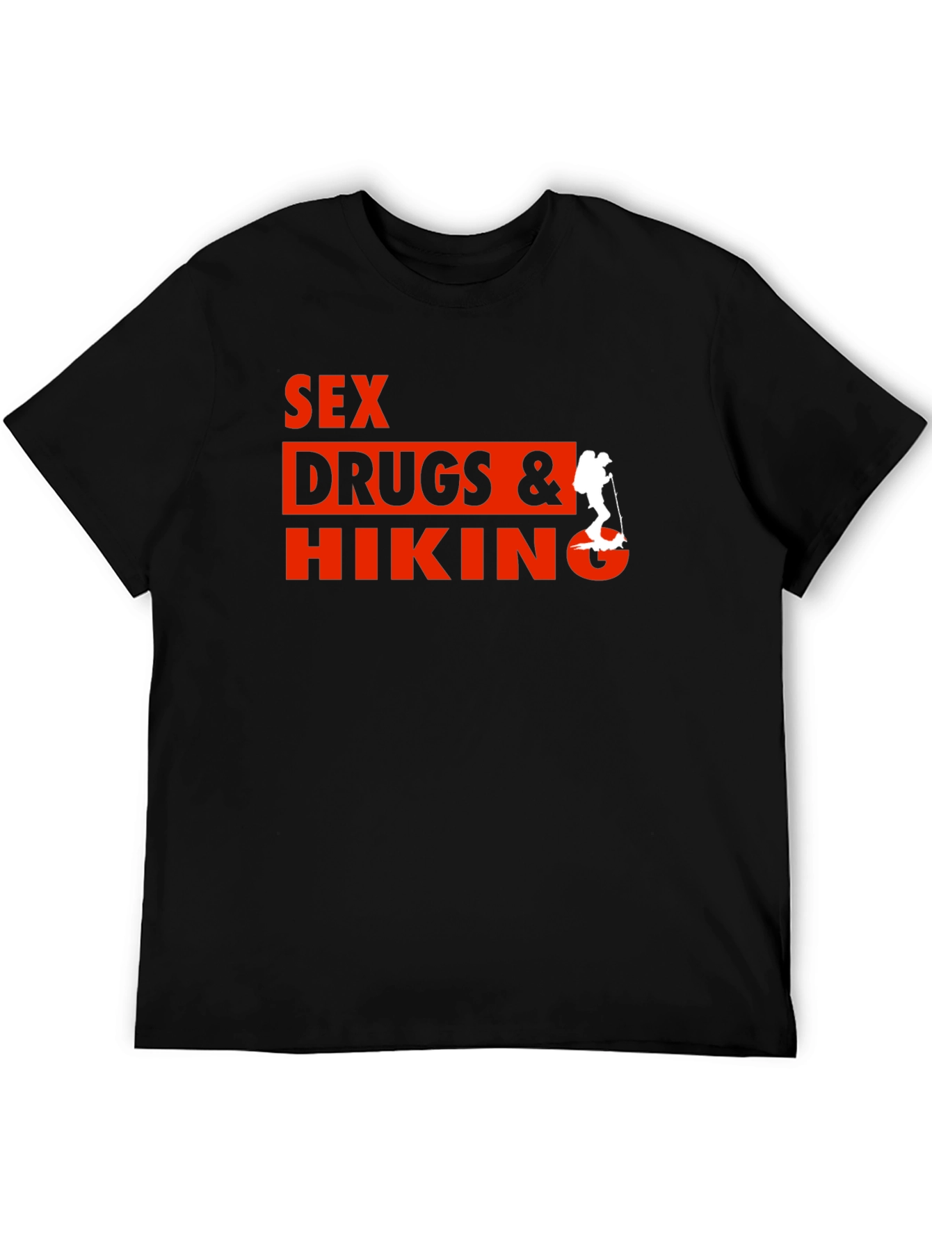 Sex Drugs & Hiking T-Shirt - Novelty Tee