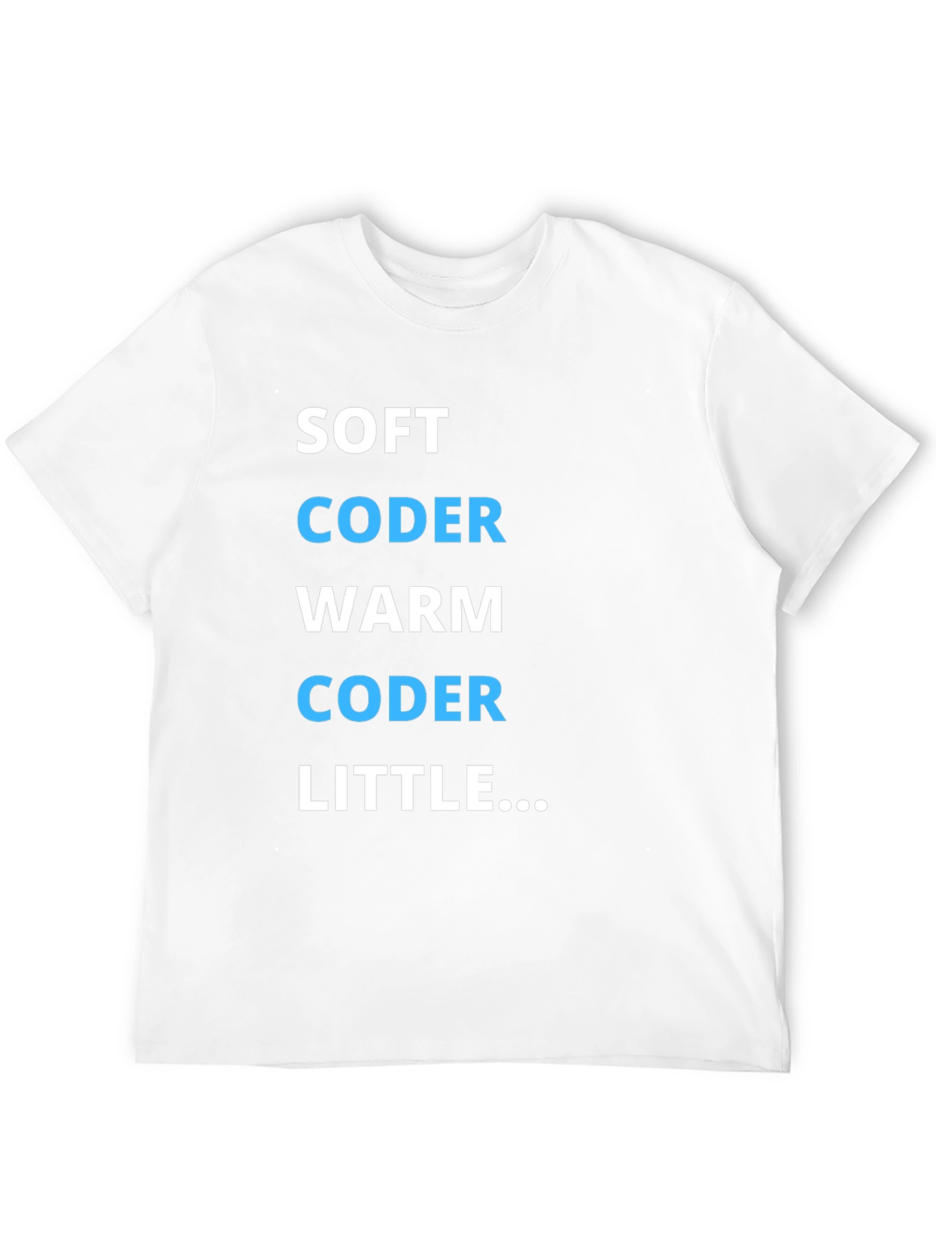 Soft Coder Warm Coder Funny Programmer T-Shirt