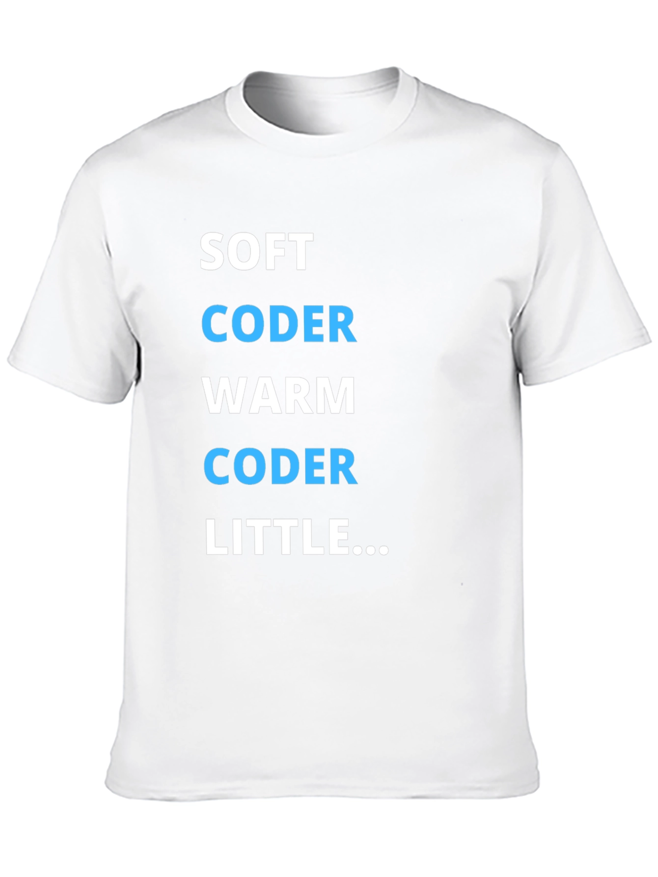 Soft Coder Warm Coder Funny Programmer T-Shirt