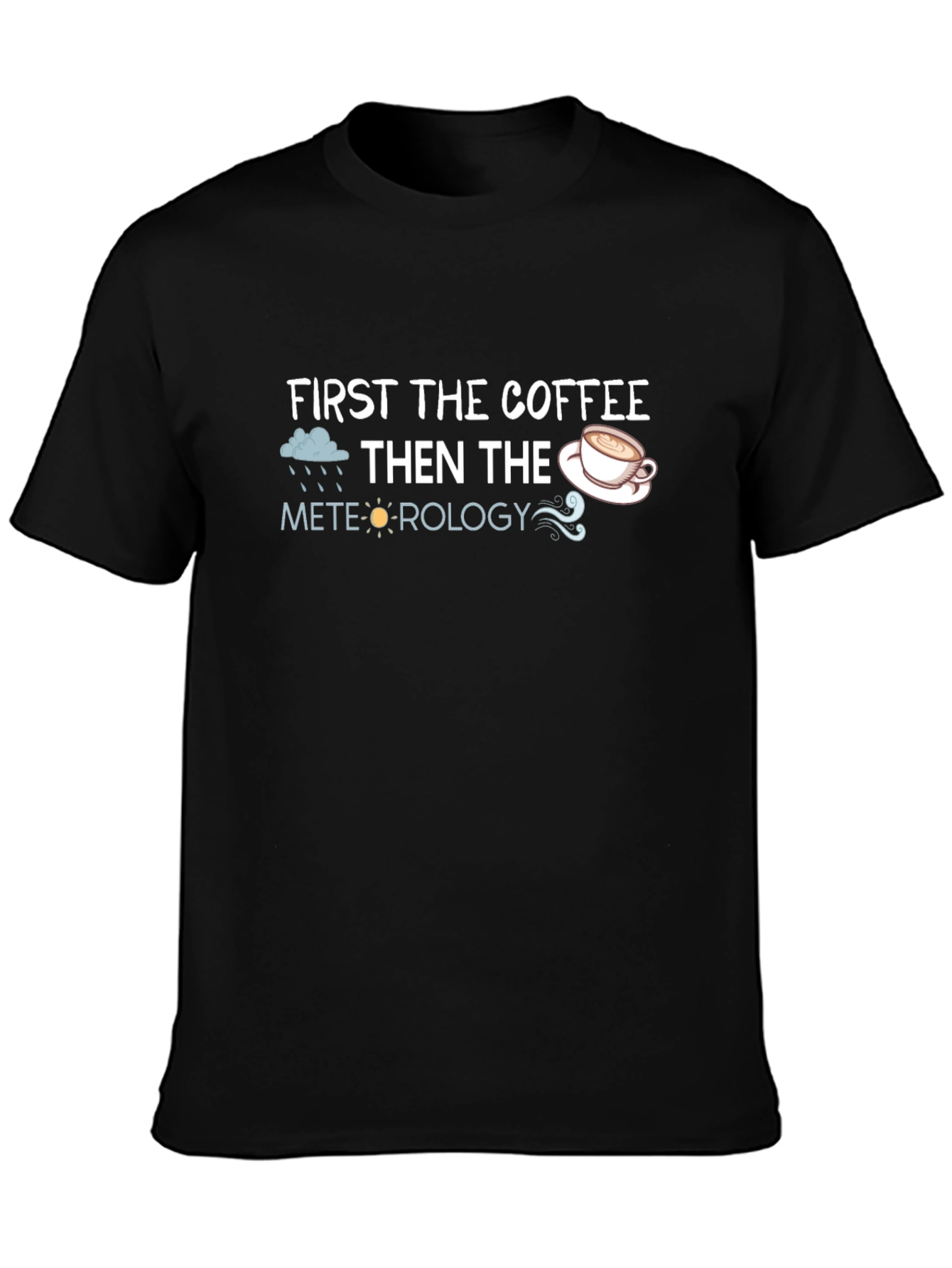Coffee & Meteorology T-Shirt Funny Weather Tee