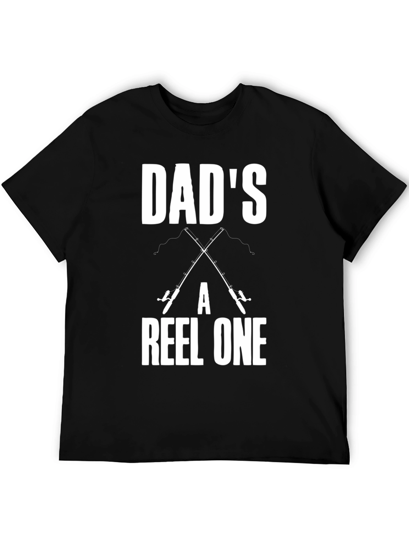 Dads A Reel One T-Shirt