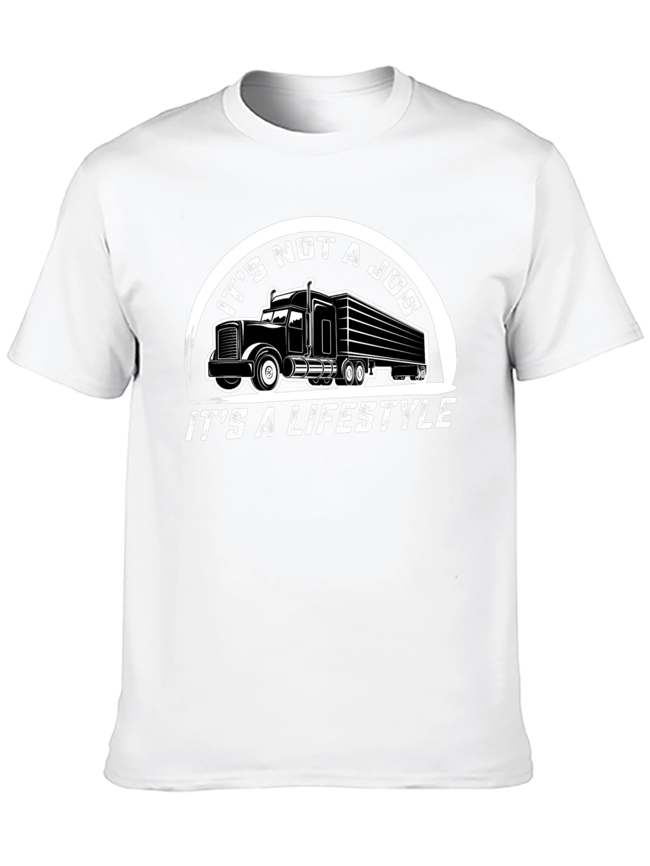 Trucker Lifestyle T-Shirt - Its Not a Job!