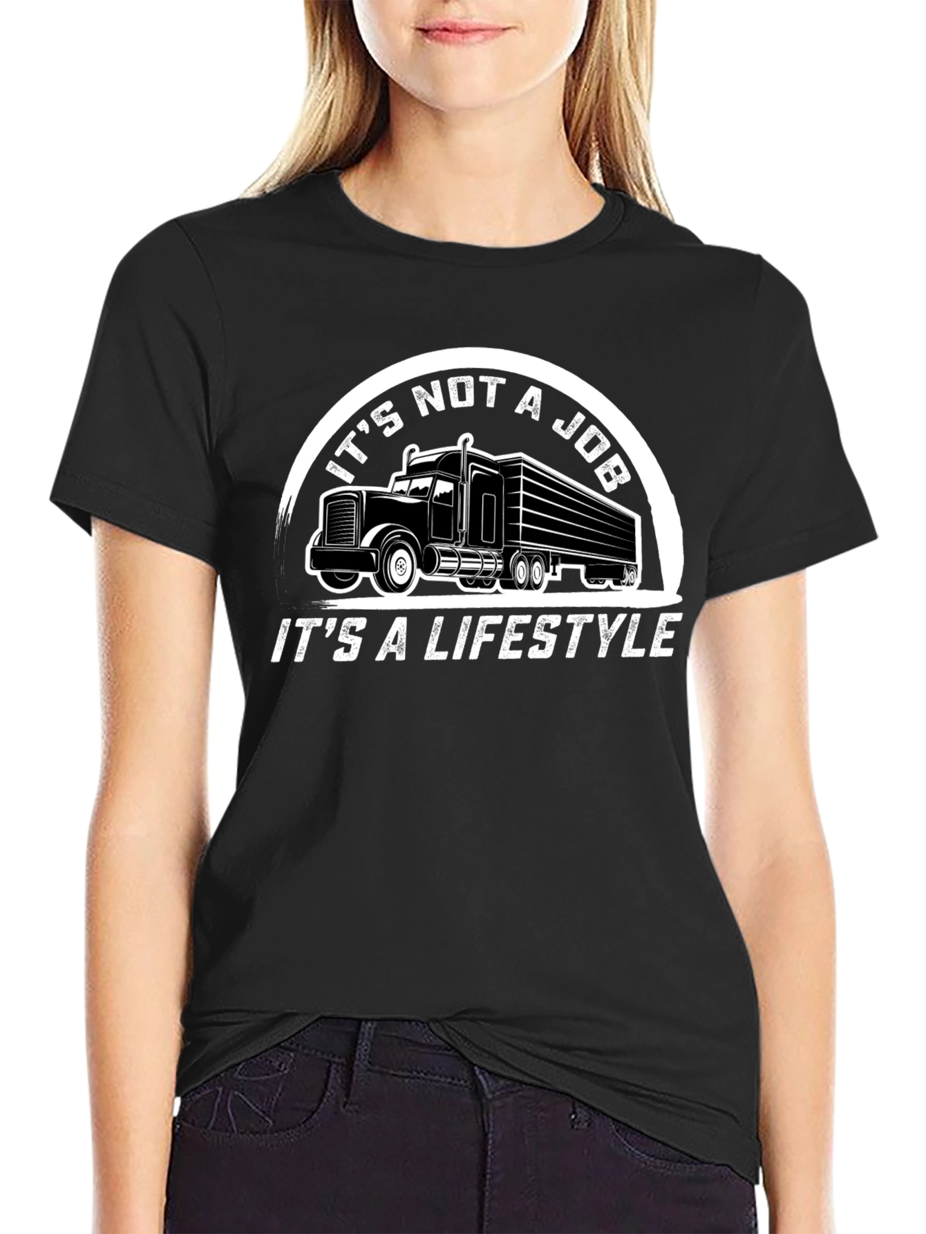 Trucker Lifestyle T-Shirt - Its Not a Job!