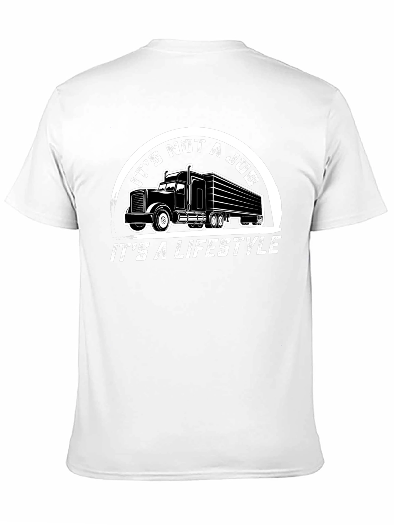 Trucker Lifestyle T-Shirt - Its Not a Job!