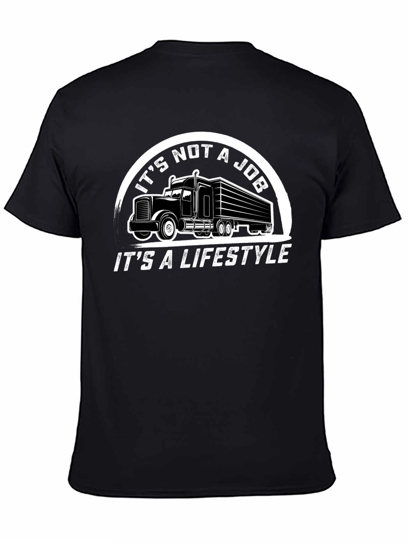 Trucker Lifestyle T-Shirt - Its Not a Job!