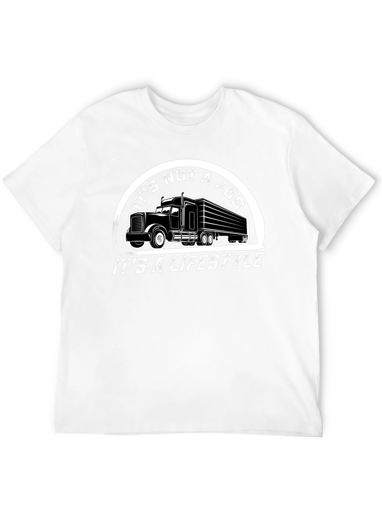 Trucker Lifestyle T-Shirt - Its Not a Job!