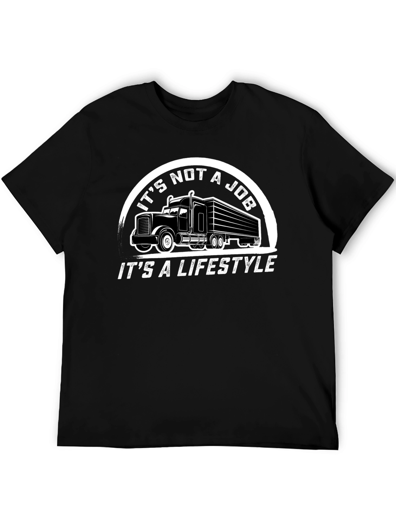 Trucker Lifestyle T-Shirt - Its Not a Job!