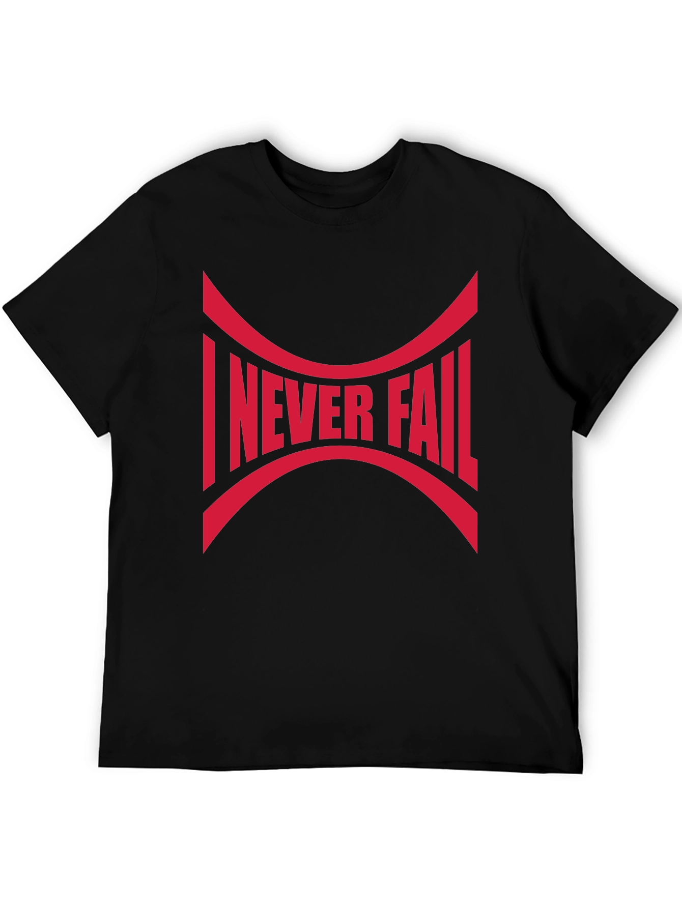 I Never Fail Graphic Tee - Bold Statement Shirt