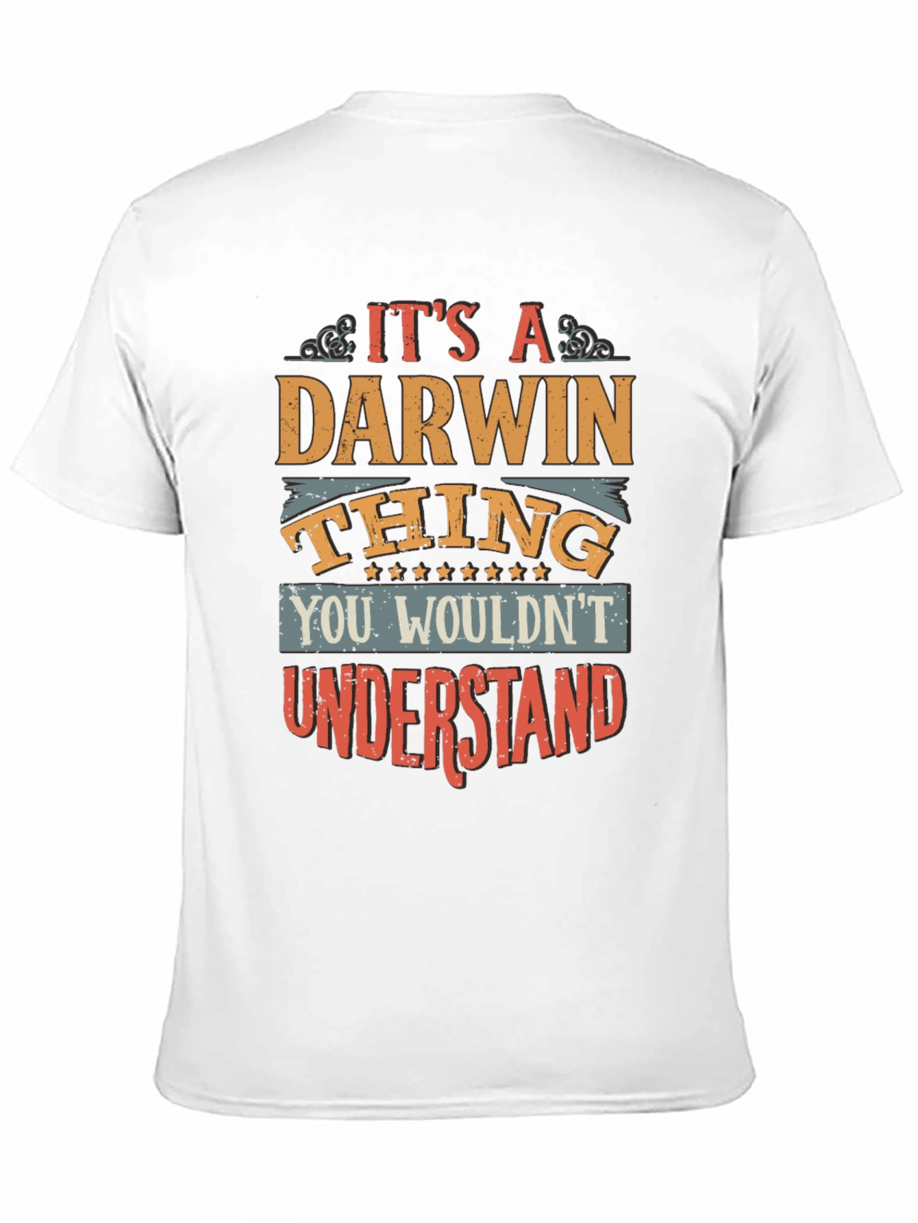 Its a Darwin Thing T-Shirt Funny Name Gift