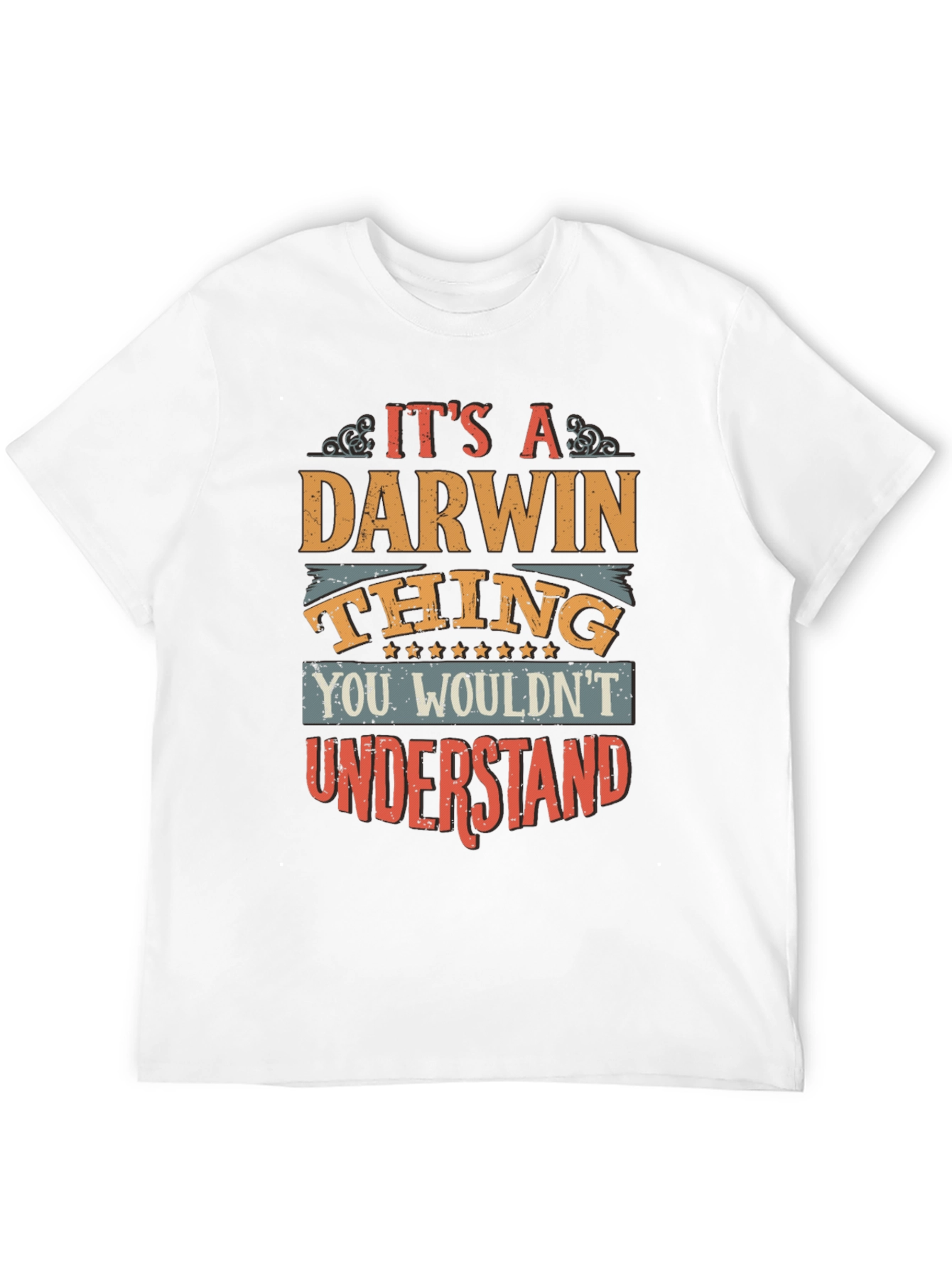 Its a Darwin Thing T-Shirt Funny Name Gift