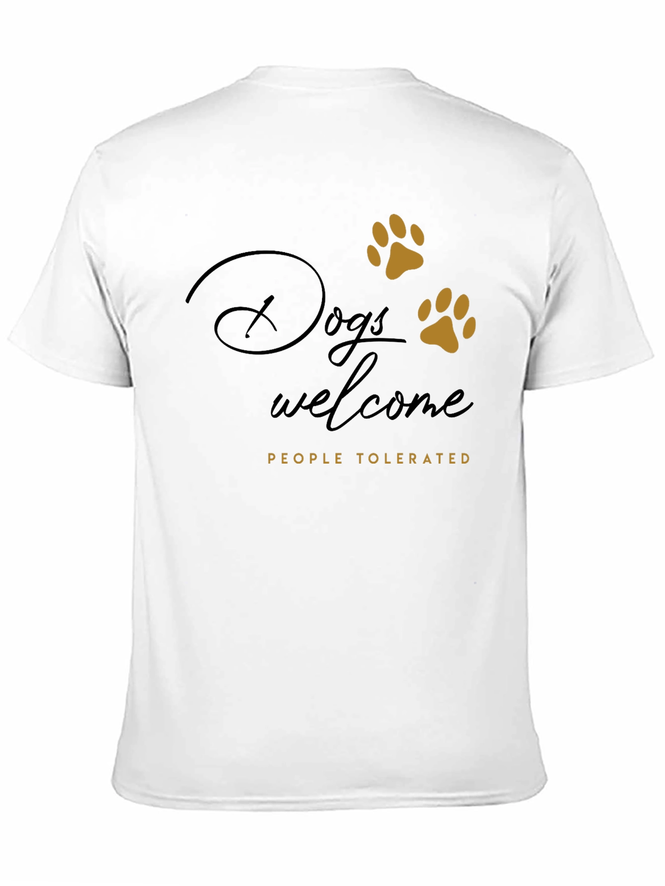 Dogs Welcome Tee - Funny Dog Lover Shirt