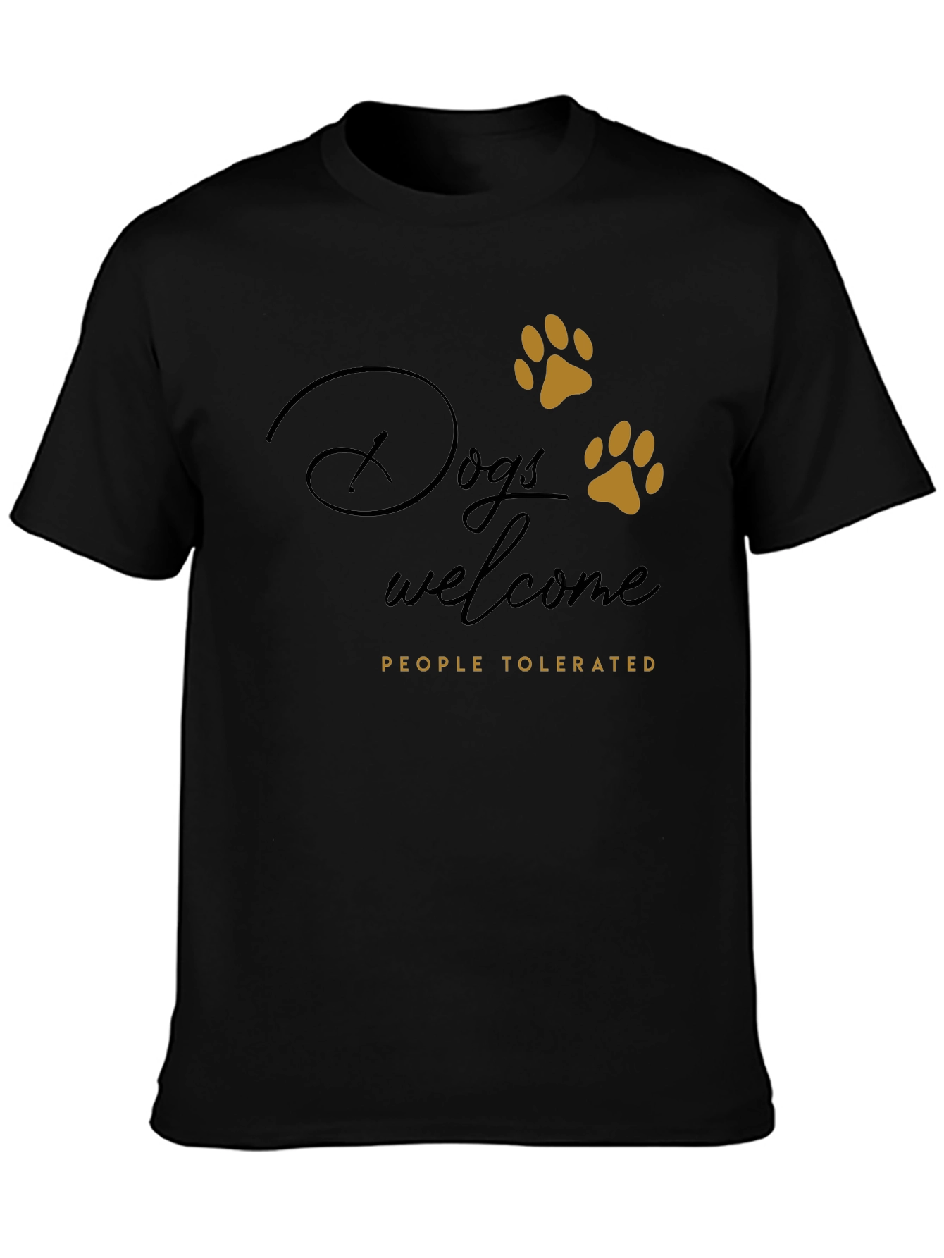 Dogs Welcome Tee - Funny Dog Lover Shirt