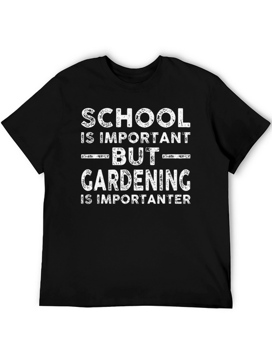 Gardening is Importanter T-Shirt