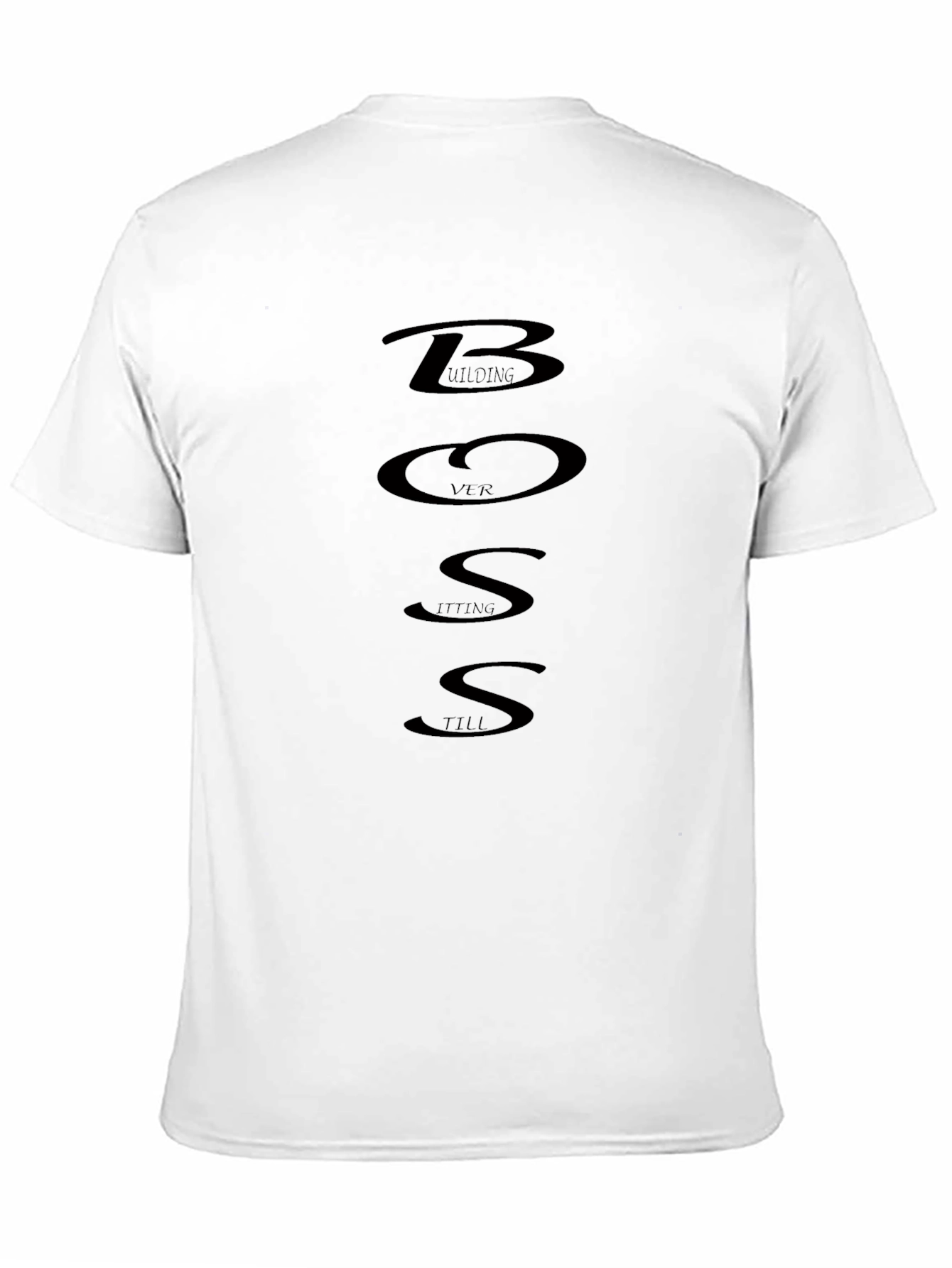 Building Versus Sitting Till Success Black T-Shirt