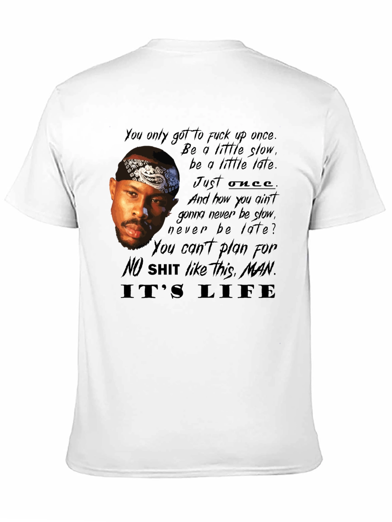 Its Life T-Shirt