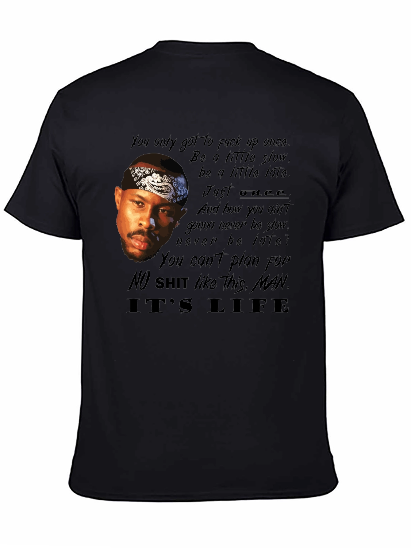 Its Life T-Shirt