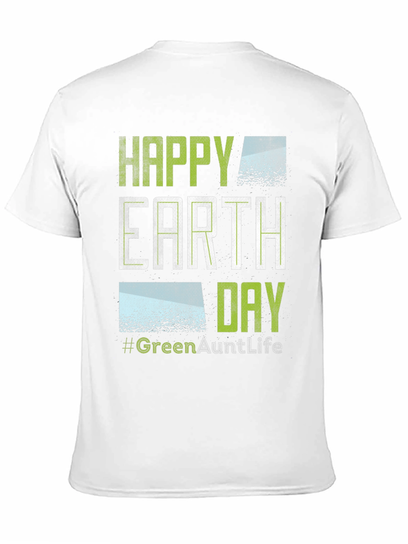 Happy Earth Day #GreenAuntLife T-Shirt