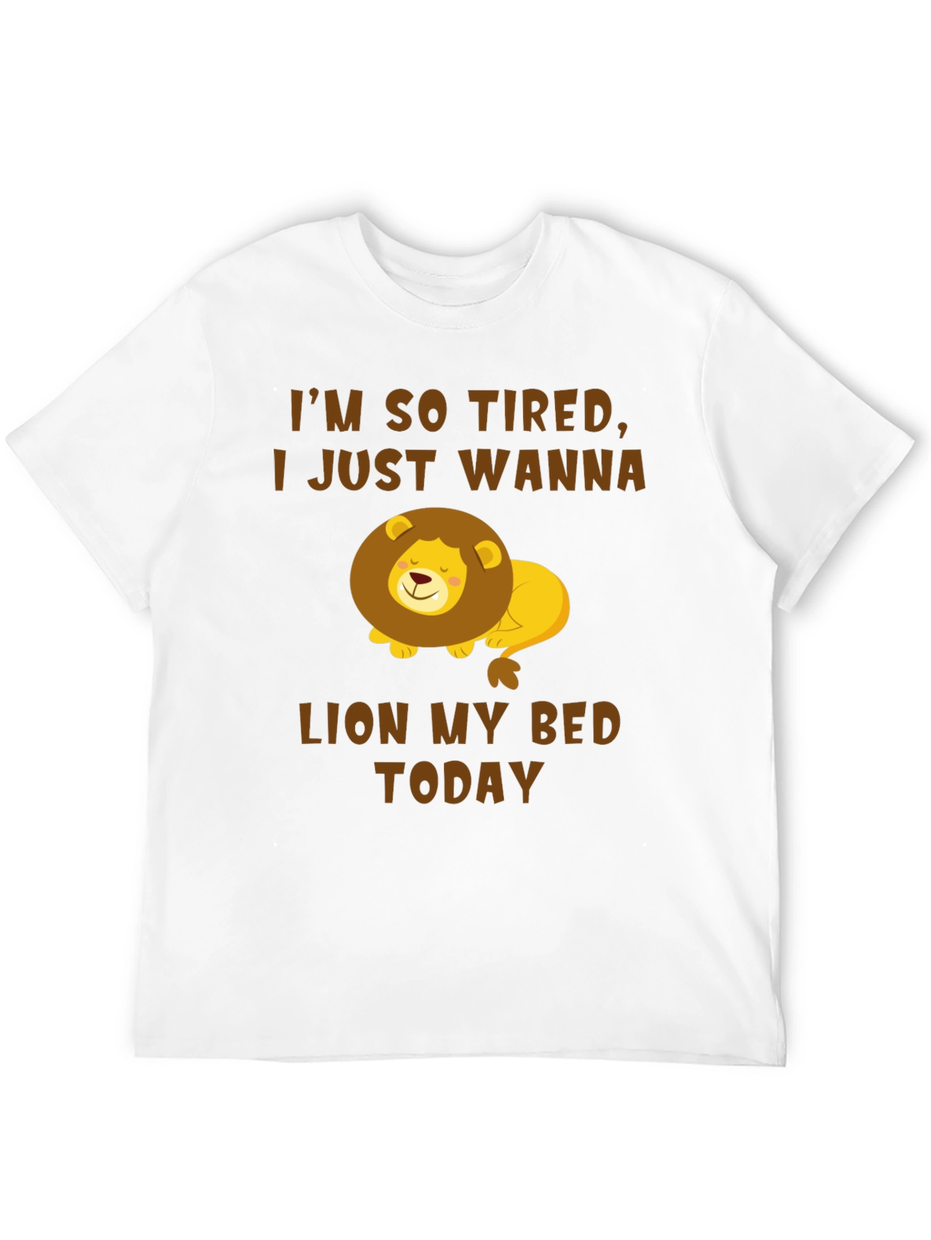 Im So Tired Lion T-Shirt