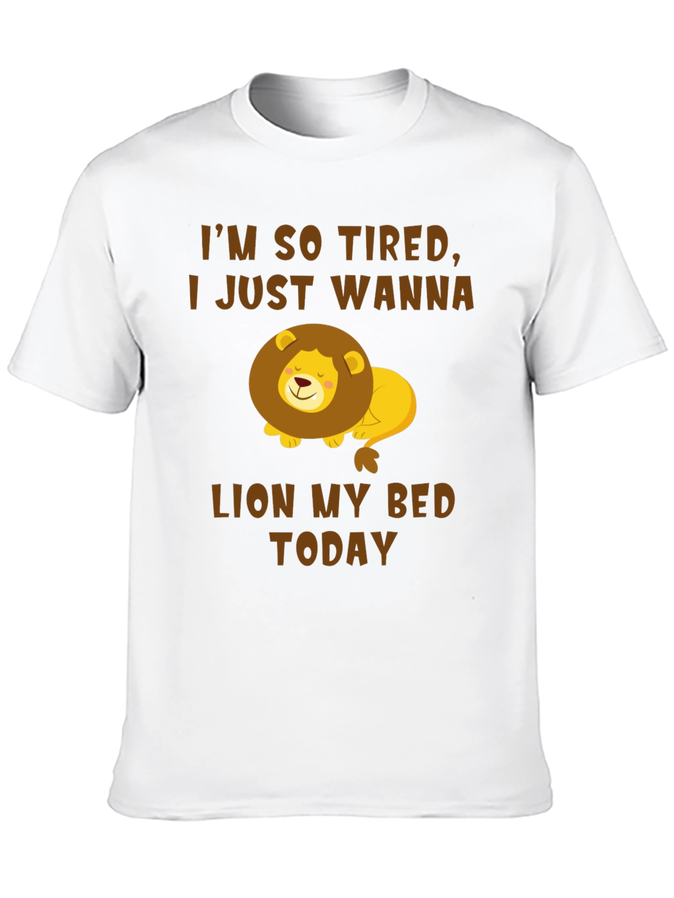 Im So Tired Lion T-Shirt