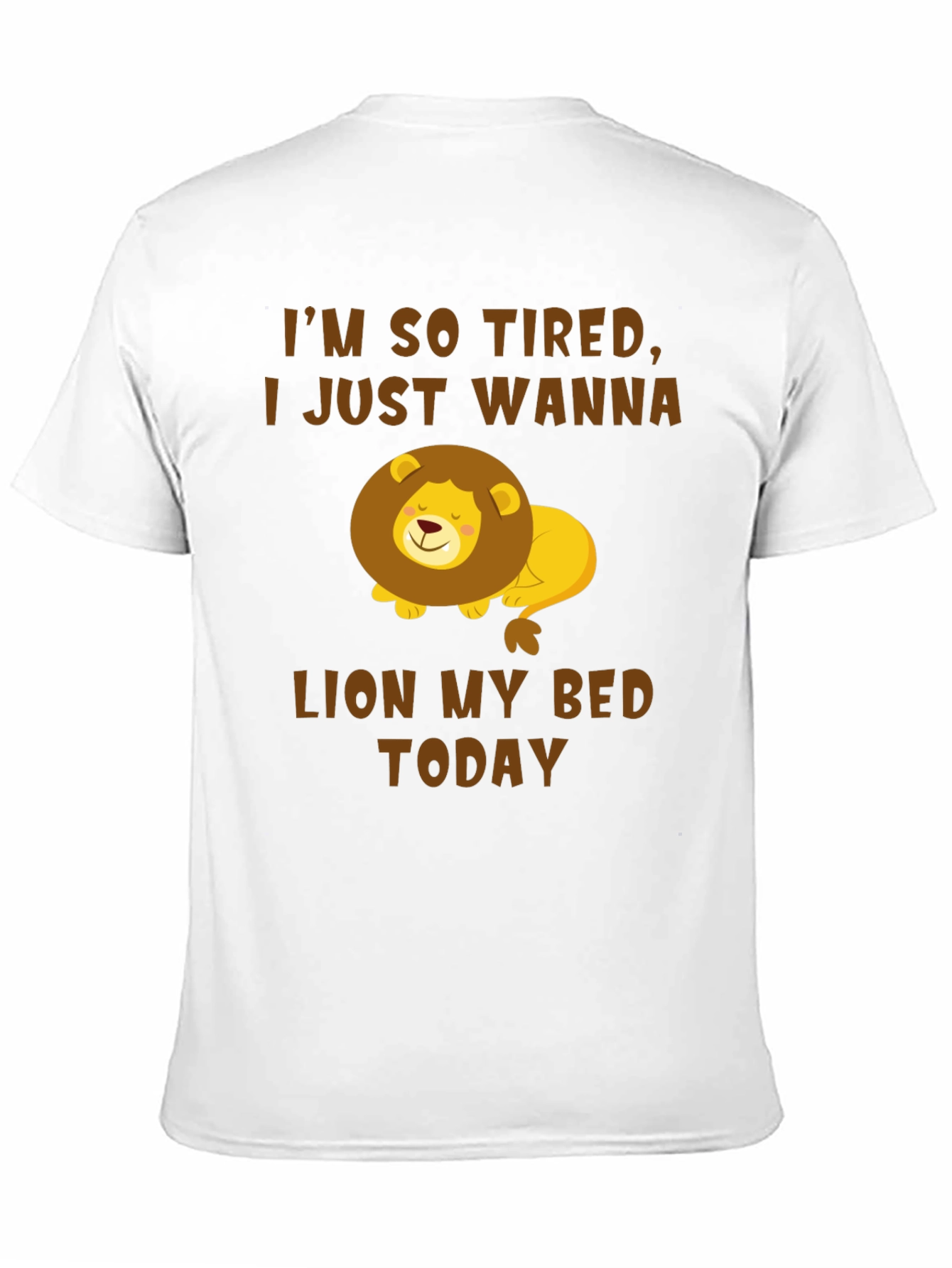 Im So Tired Lion T-Shirt